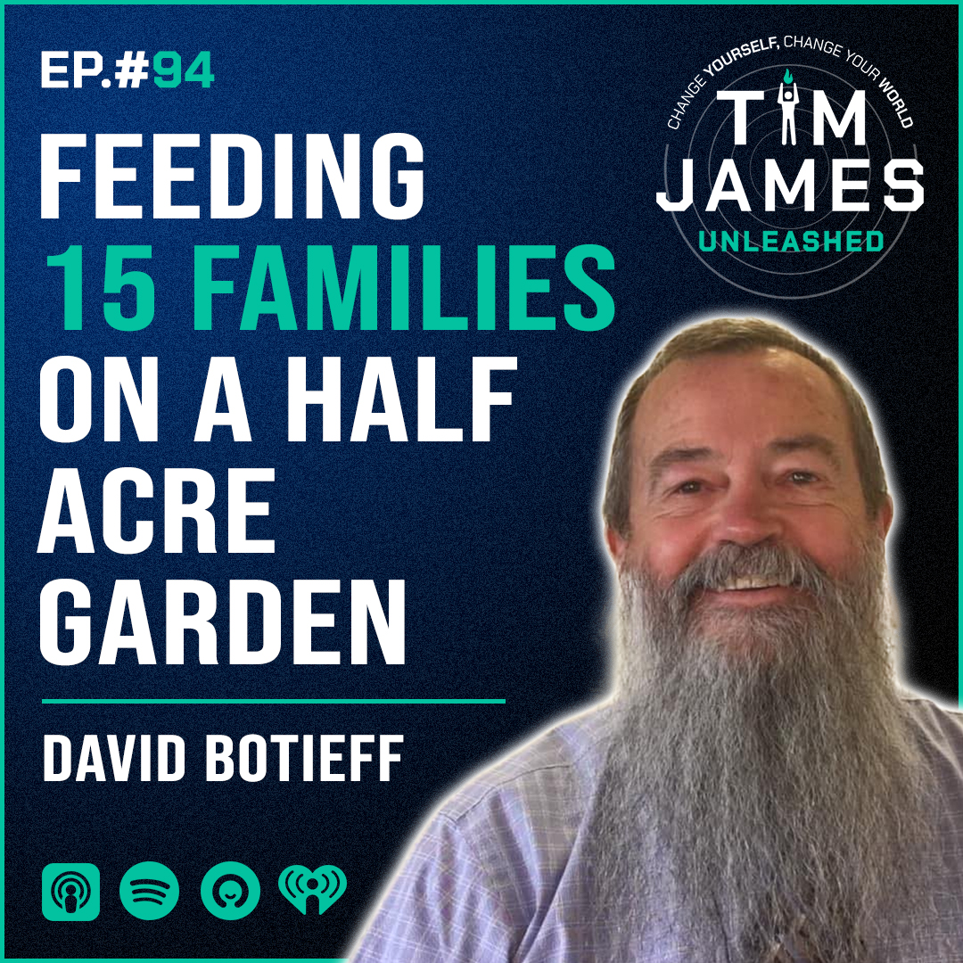 Ep 94: David Botieff, Feeding 15 Families On A Half Acre Garden