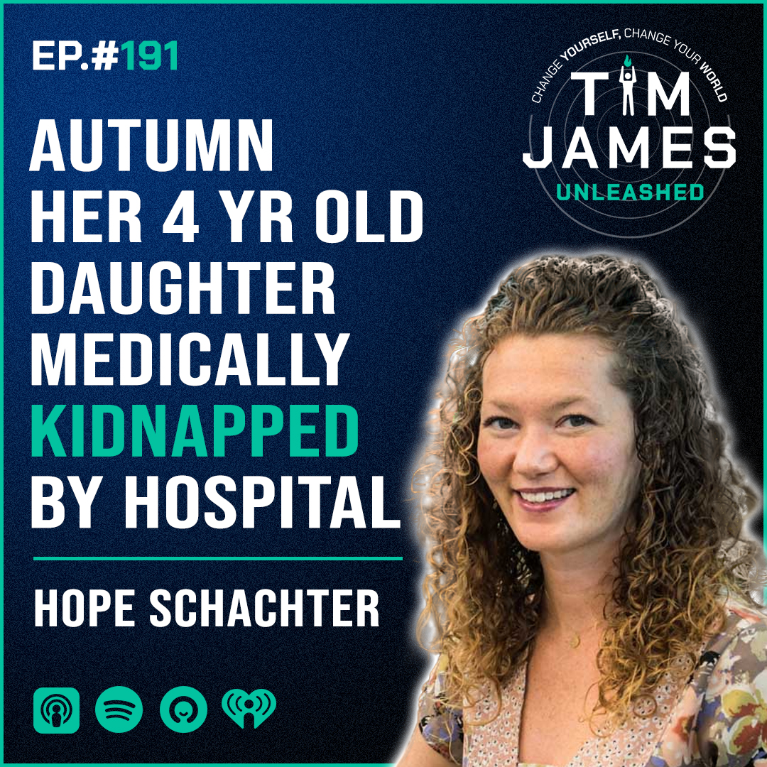 Ep 191: Autumn Her 4yr Old Daughter Medically Kidnapped By Hospital, with Hope Schachter