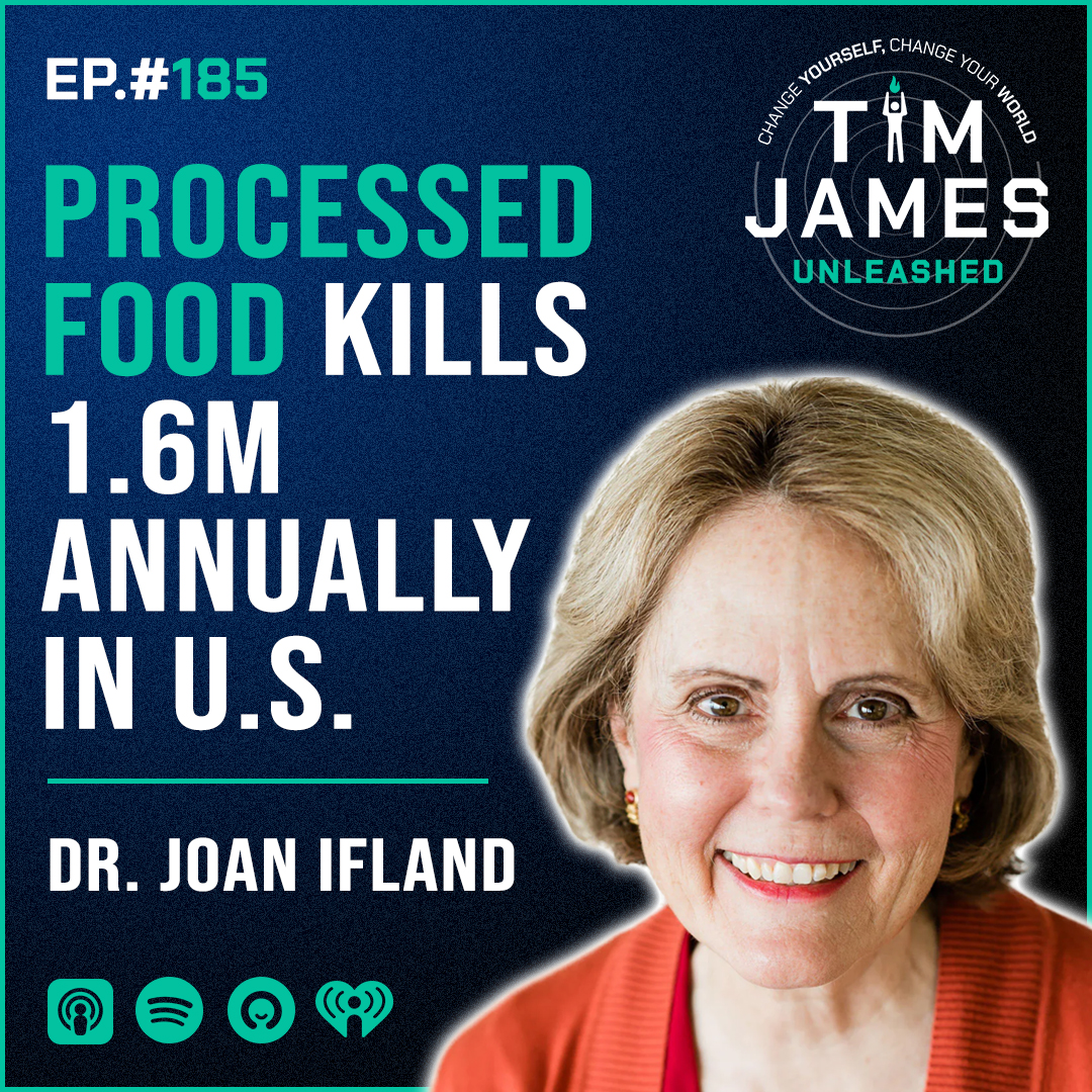 Ep 185: Dr. Joan Ifland, Processed Food Kills 1.6M Annually In U.S.