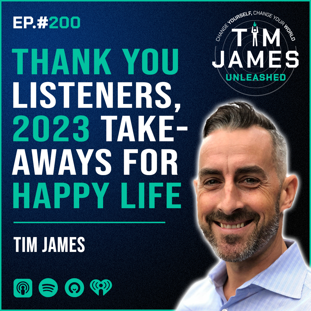 Ep 200: Thank You Listeners, 2023 Takeaways For Happy Life