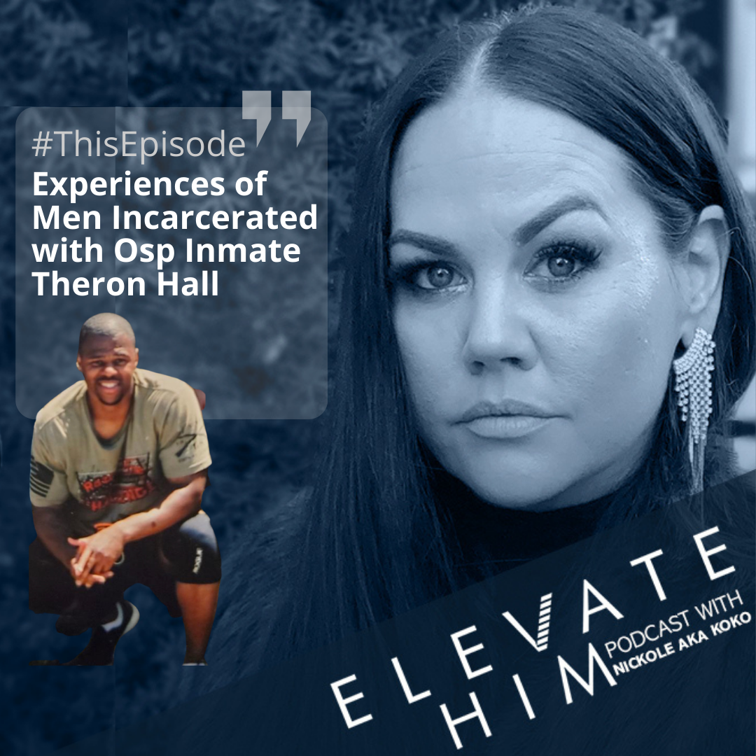 Experiences of Men Incarcerated with OSP Inmate Theron Hall