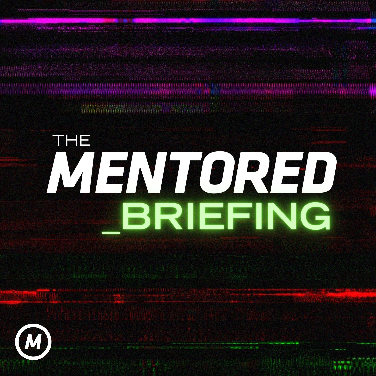 The Mentored Briefing | 25 May 2021
