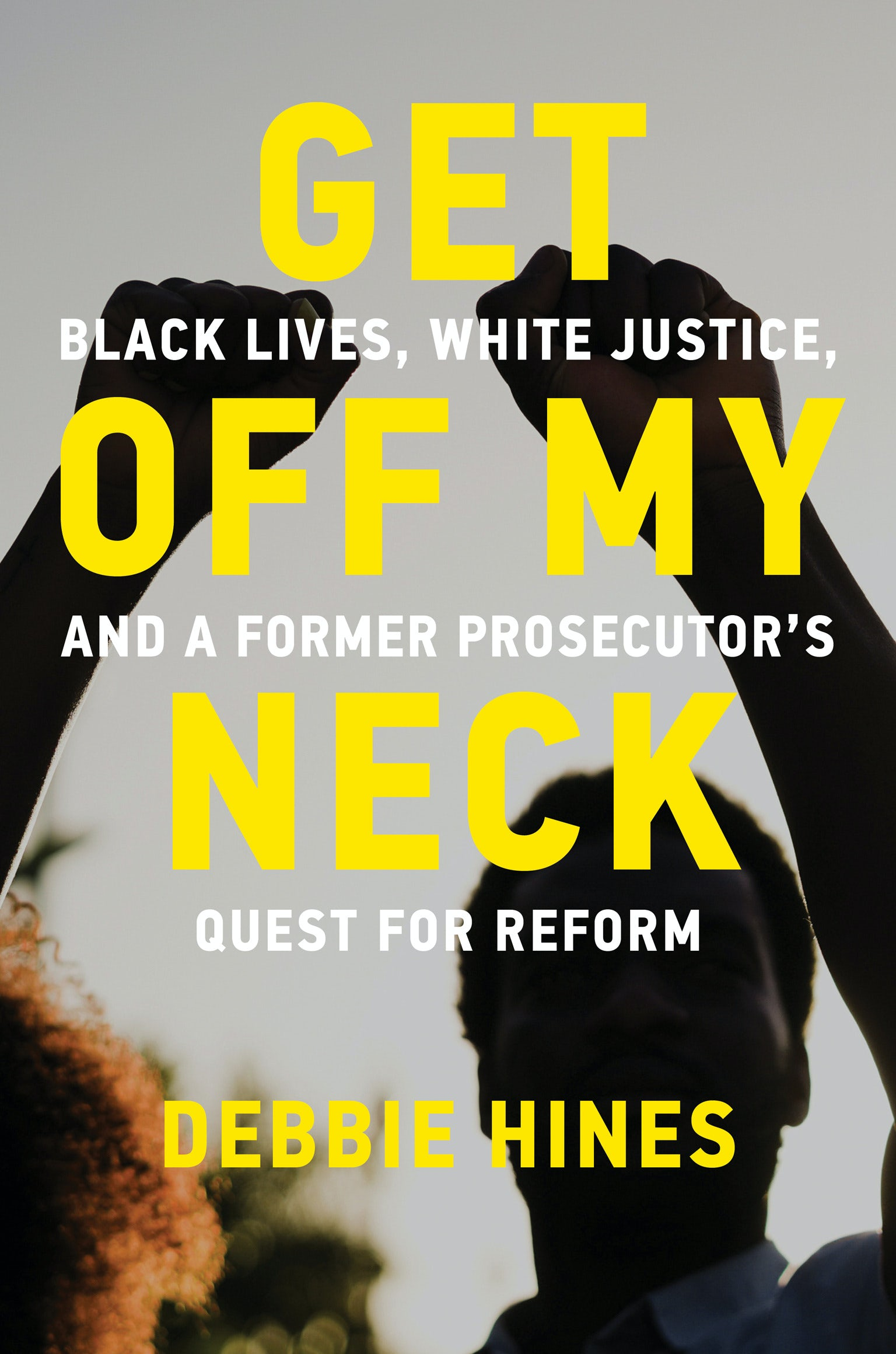 Former prosecutor Debbie Hines on Black lives and White justice