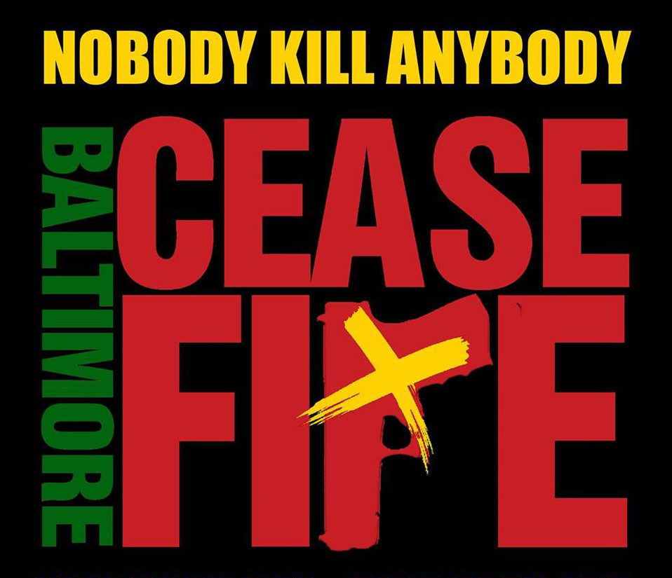 The Baltimore Ceasefire Weekend: Positive Energies For A City In Need