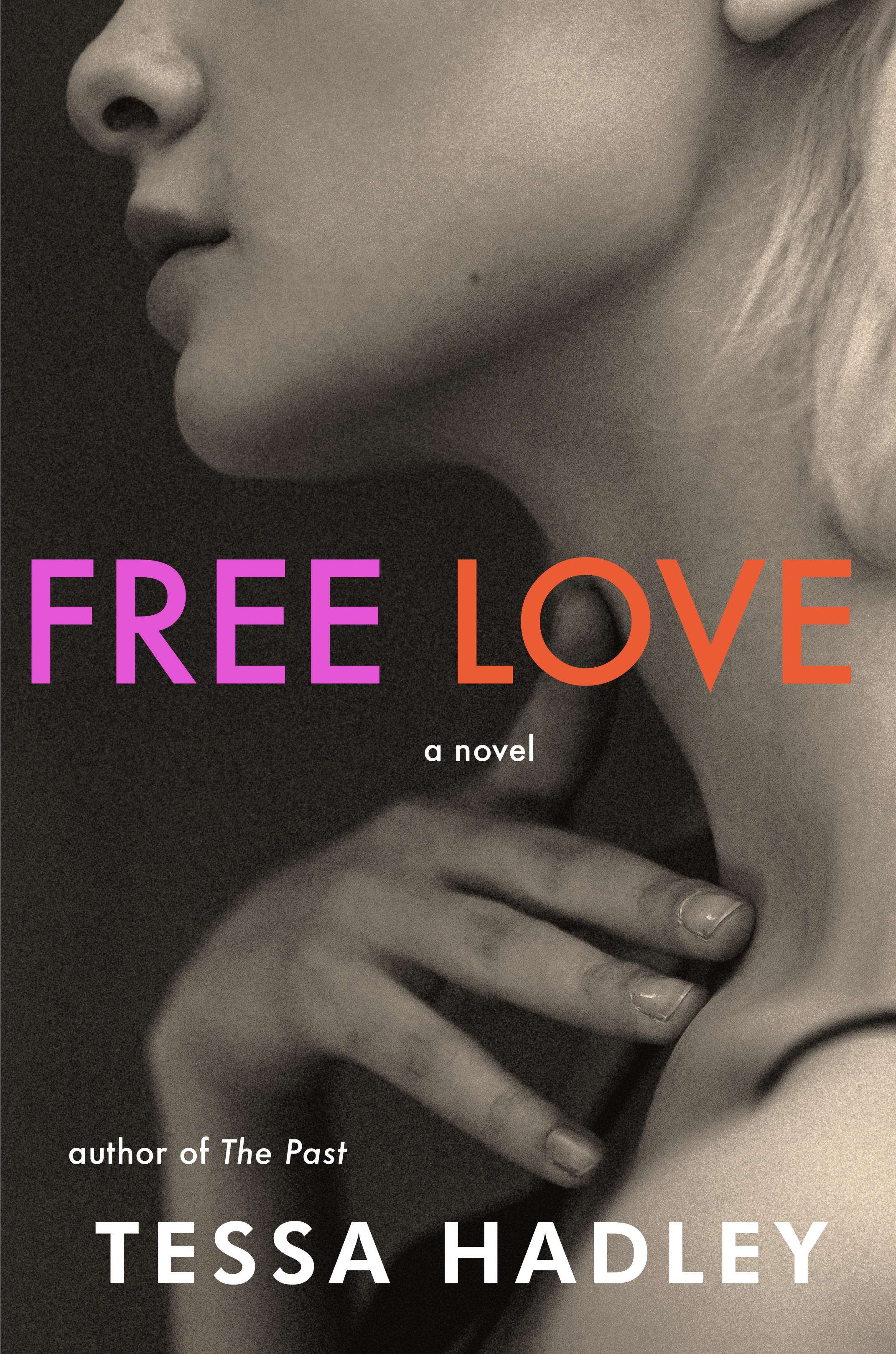 'Free Love': writer Tessa Hadley's novel of a woman's self-discovery