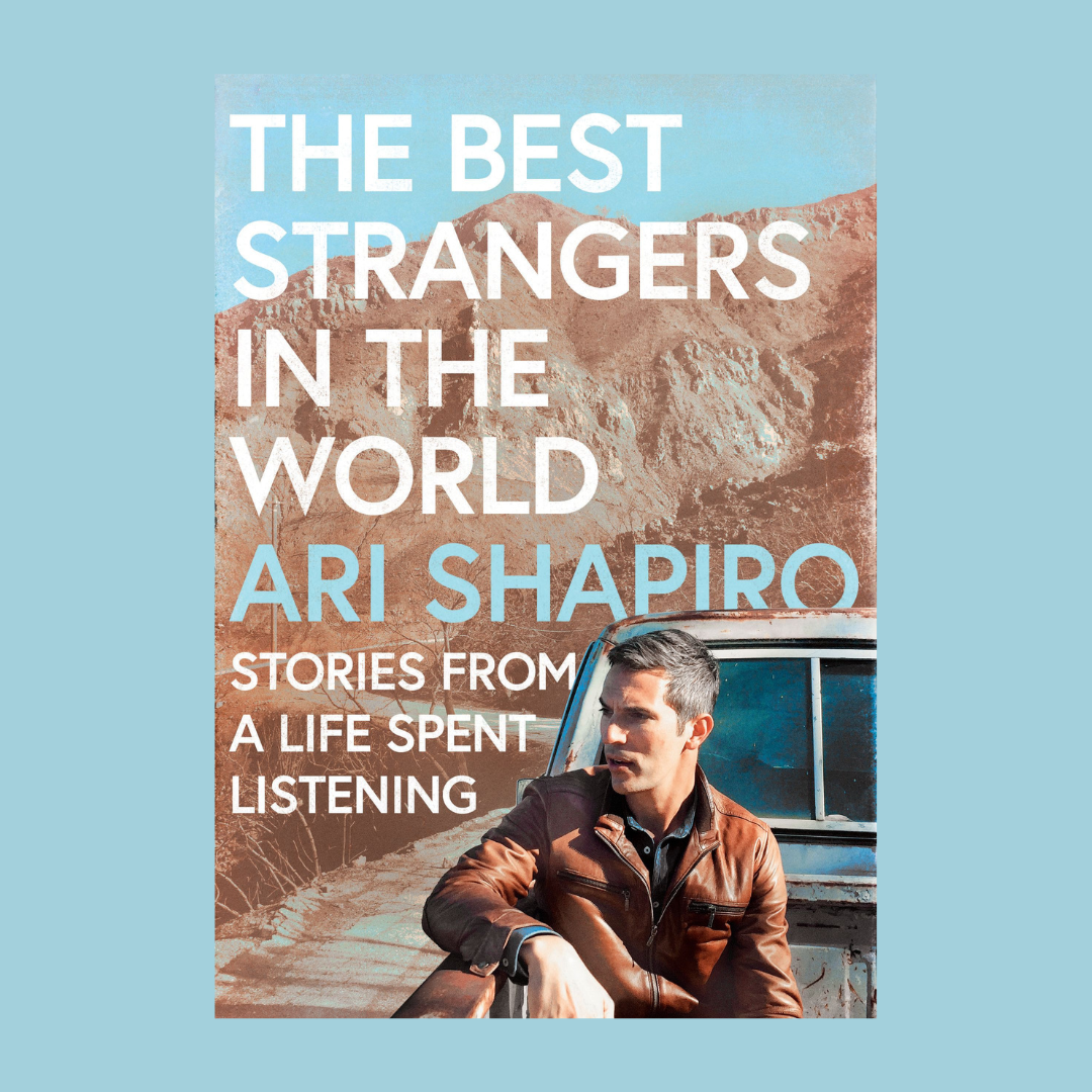 The life and travels of Ari Shapiro in 'The Best Strangers In The World'