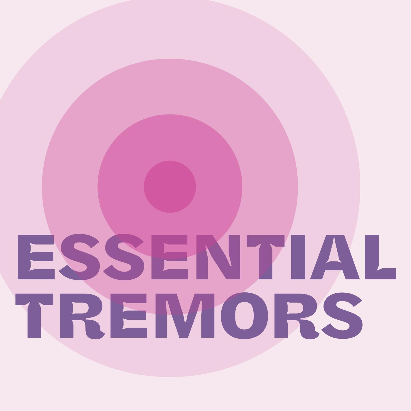 Essential Tremors Trailer