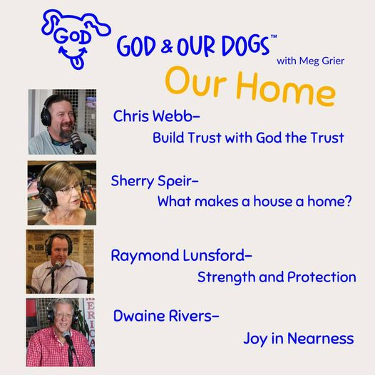 God and Our Dogs with Meg Grier - #337 - Our Home Theme Pack