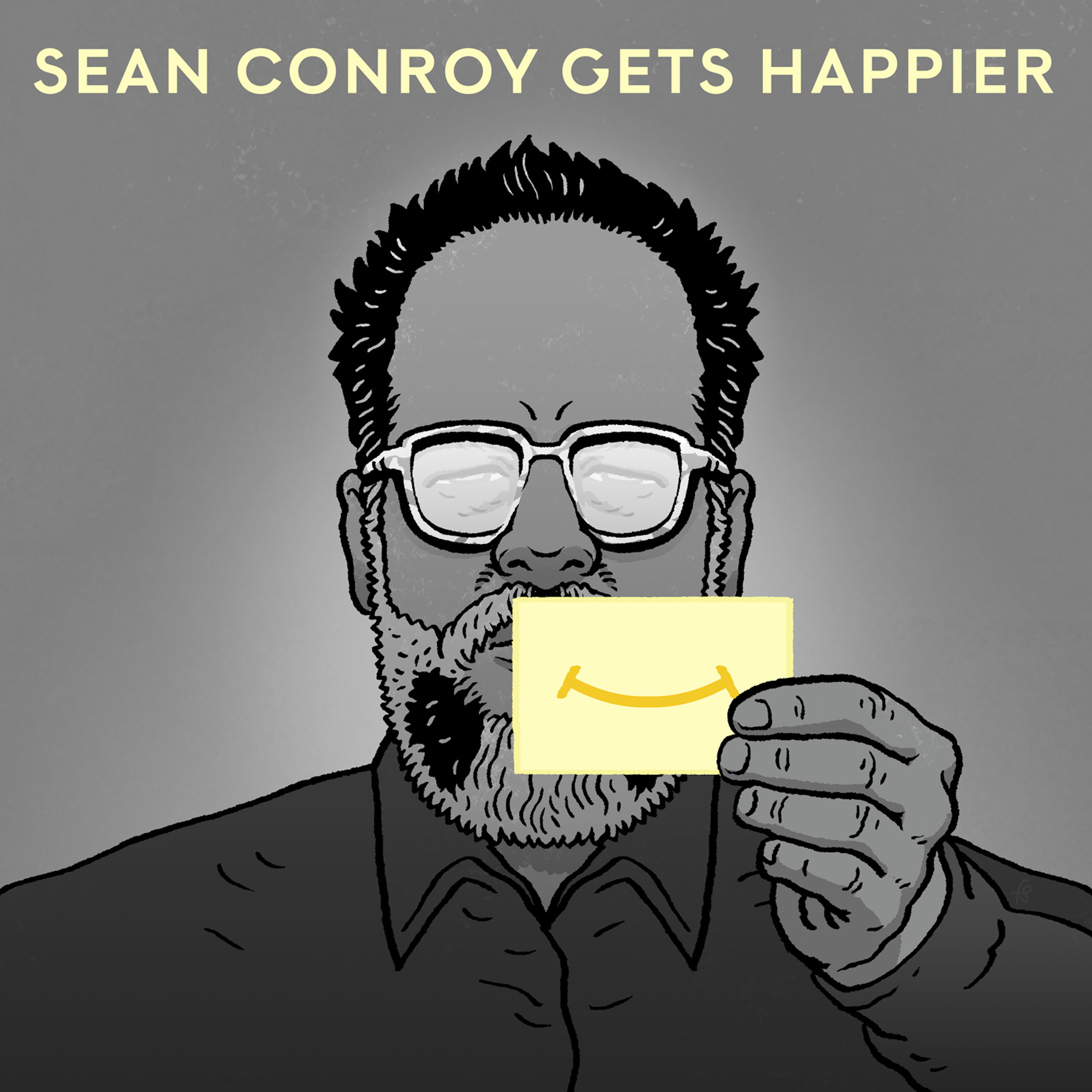 Introducing Sean Conroy Gets Happier