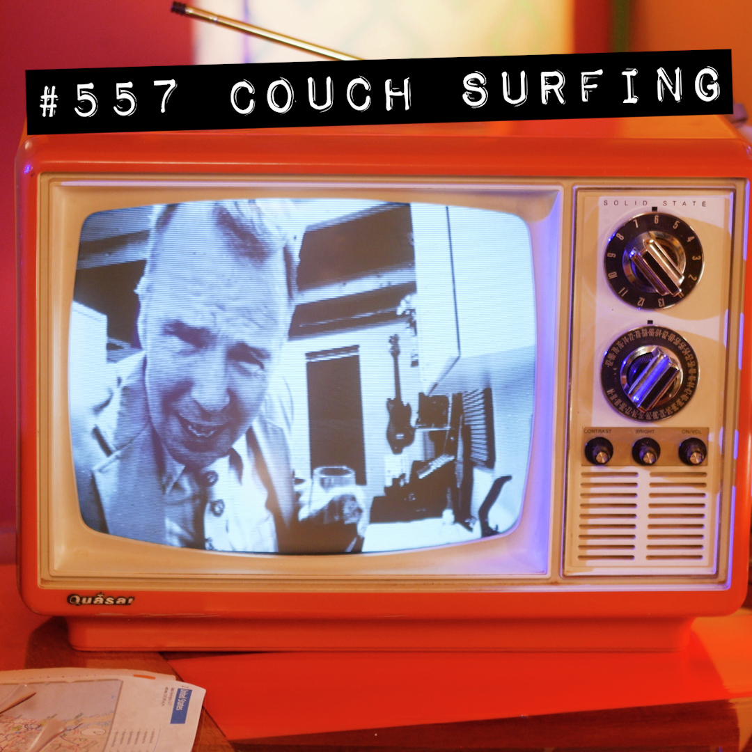 #557 "Couch Surfing"