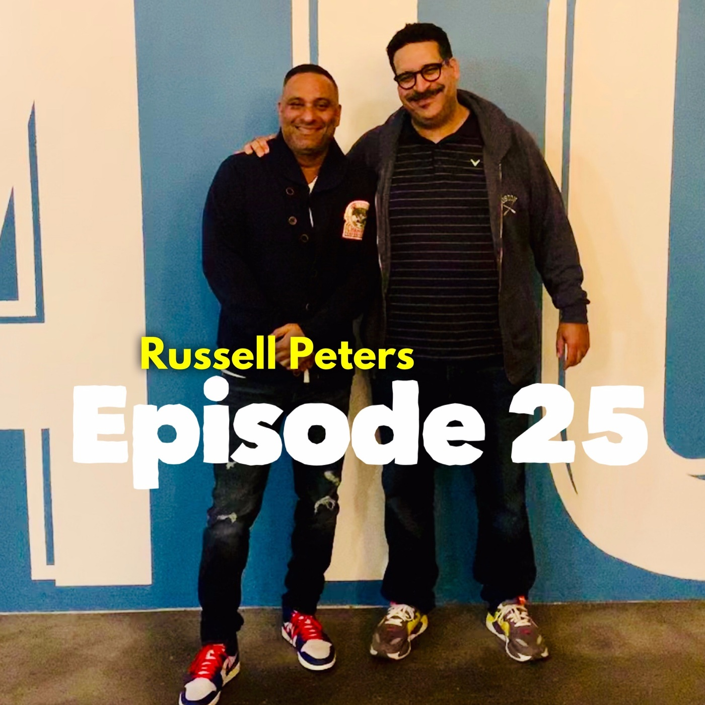 EP25 Riffin WIth Russell Peters