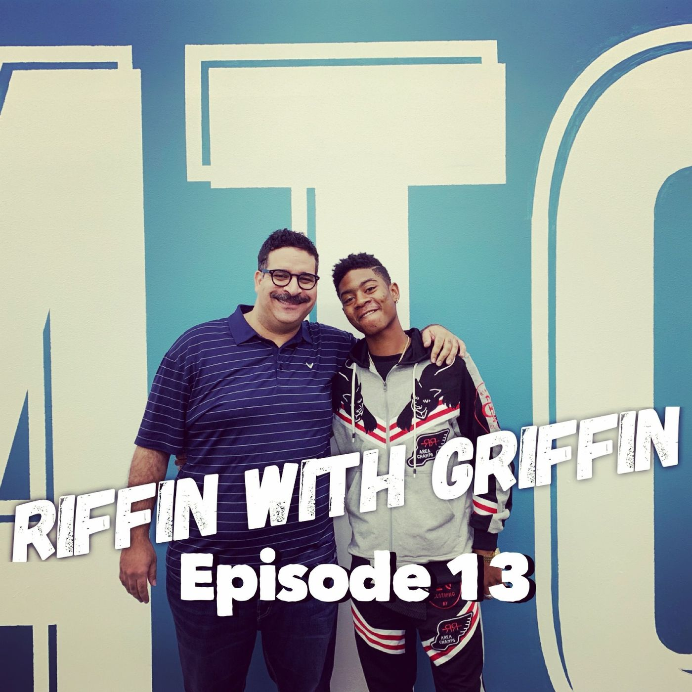 EP13 Riffin With Rj Cyler