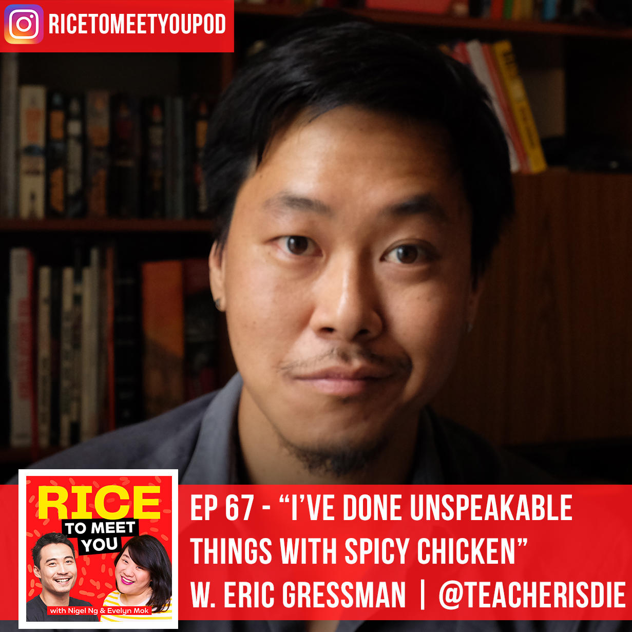 I've Done Unspeakable Things with Spicy Chicken ft. Eric Gressman