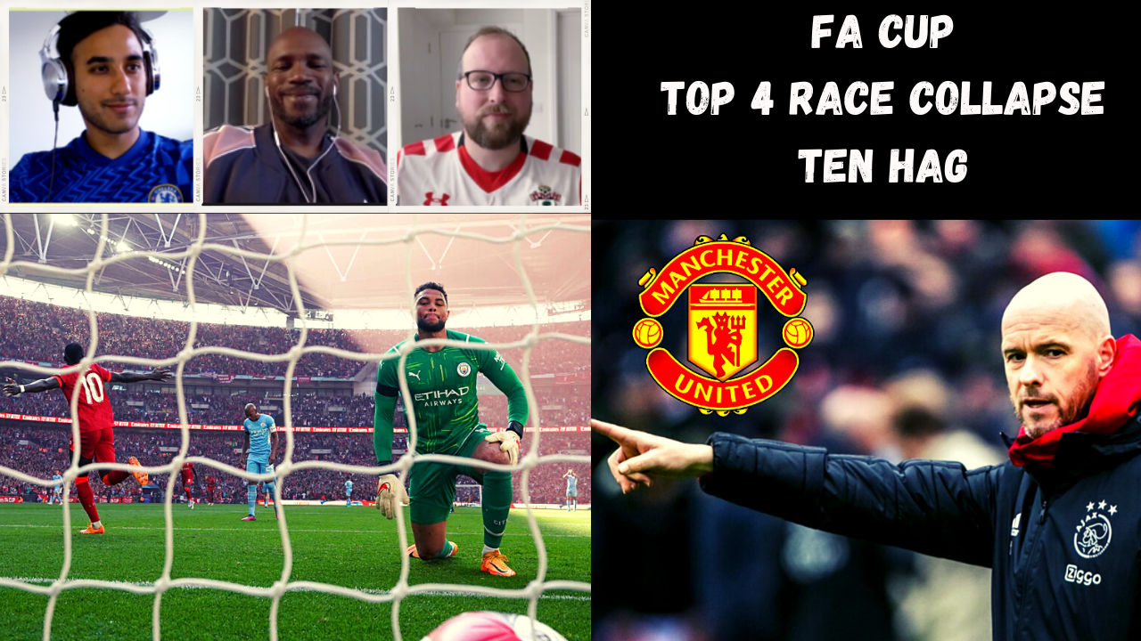 FA Cup, Top 4 Race, Ten Hag, & United vs Liverpool!!!