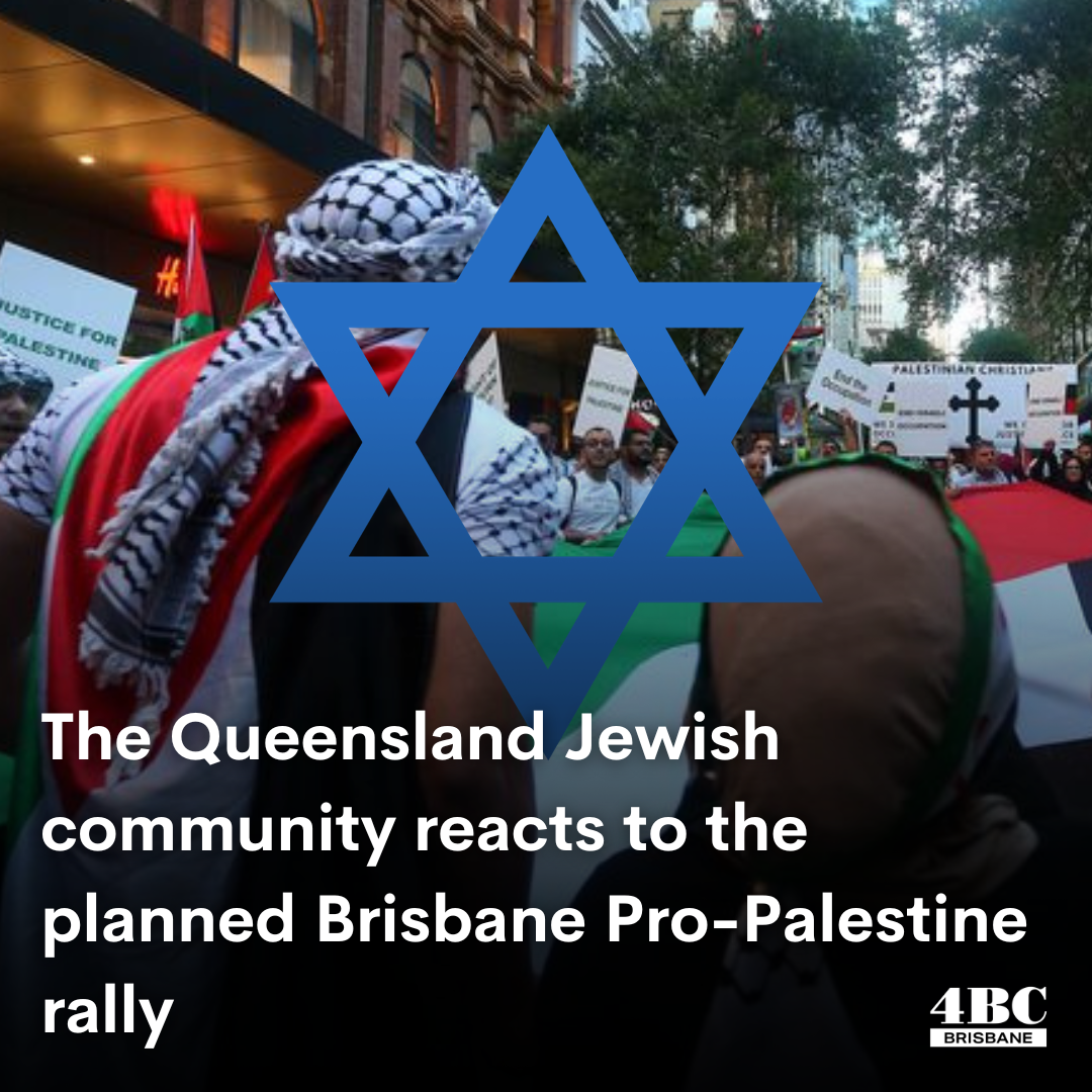 The Queensland Jewish community reacts to the planned Brisbane Pro-Palestine rally