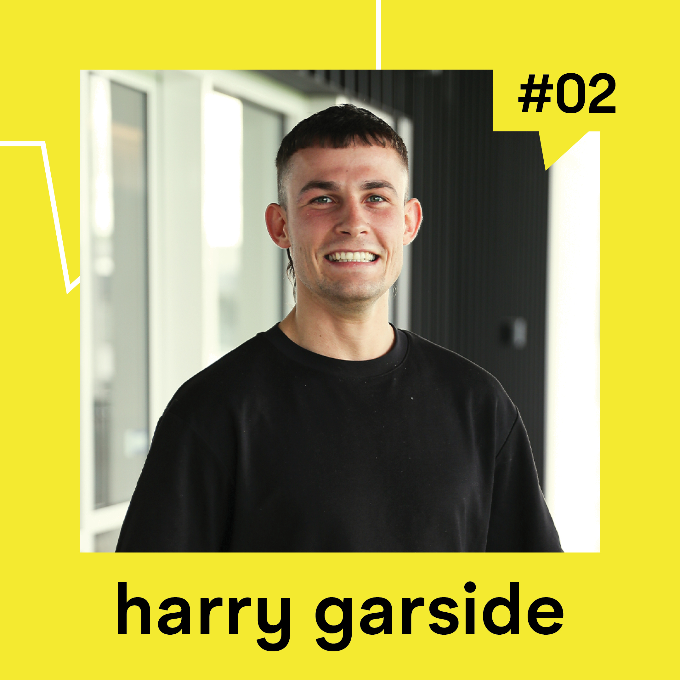 #02 | Harry Garside