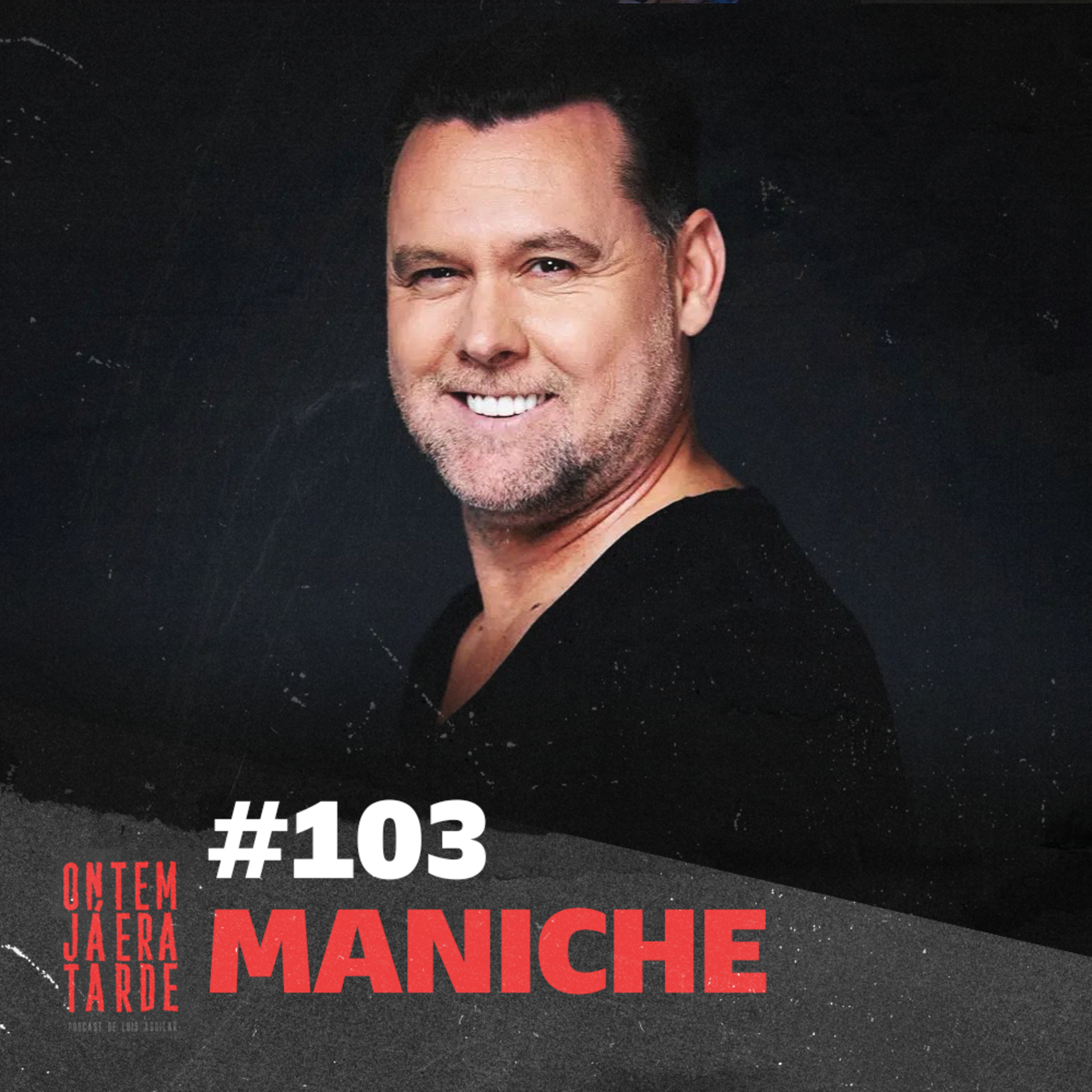 #103 - Maniche