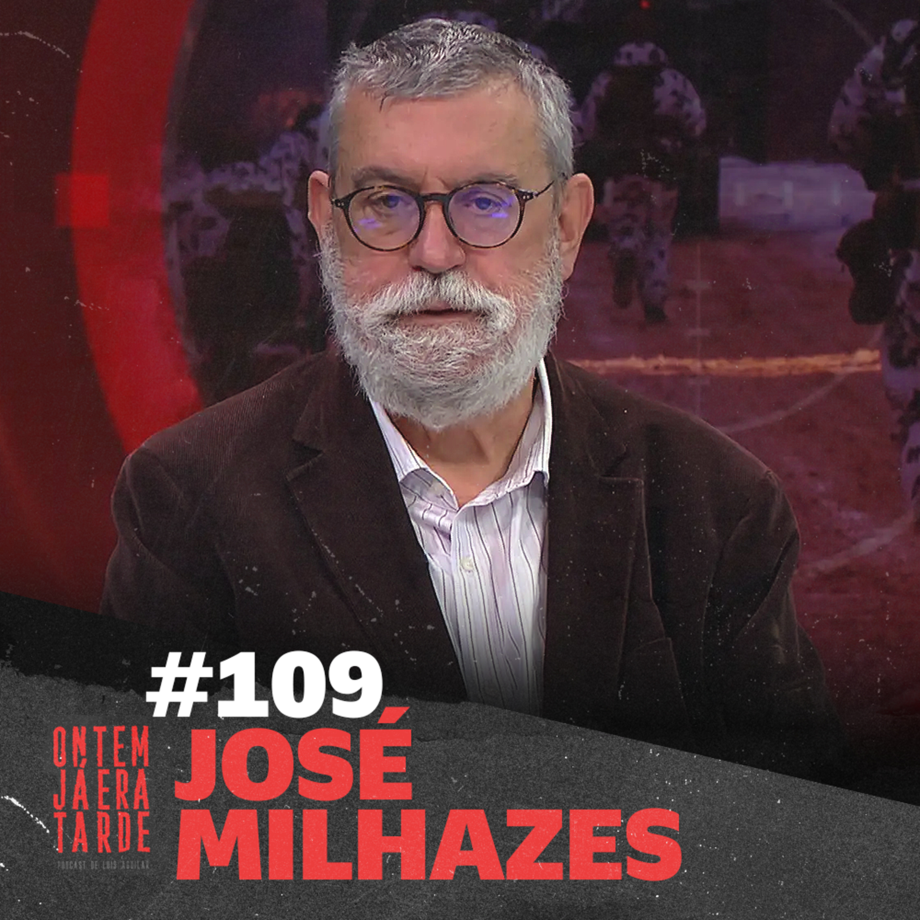 #109 - José Milhazes