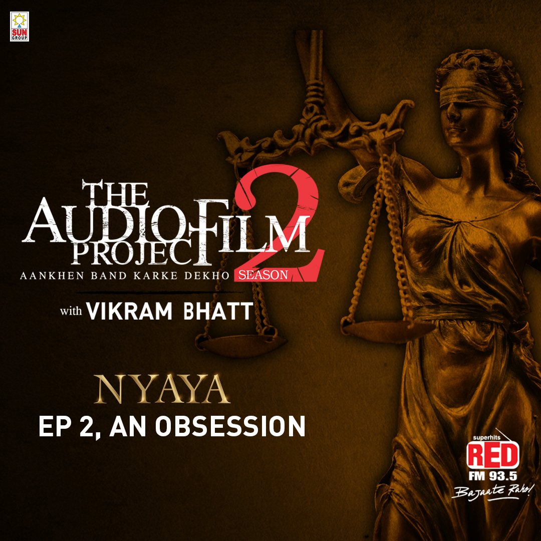 Story-4 Ep-2 : AN OBSESSION