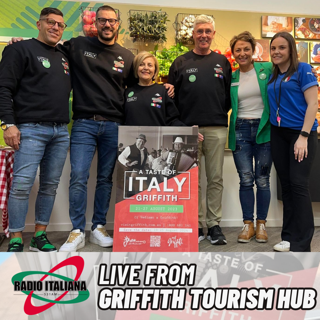 Radio Italiana 531 live from GRIFFITH TOURISM HUB - ''A Taste of Italy'' Griffith 2023