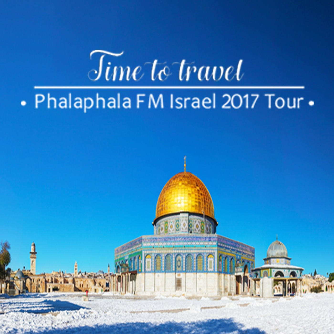 Phalaphala FM Annual Tours Israel 2017
