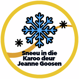 SNEEU IN DIE KAROO deur Jeanne Goosen - Deel 1