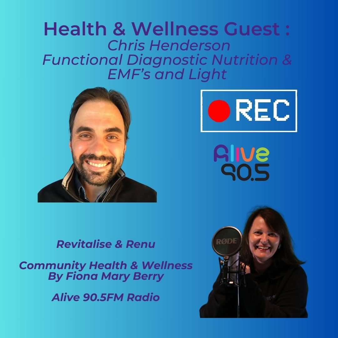 Revitalise & Renu: Chris Henderson Dangers of  EMF and Light