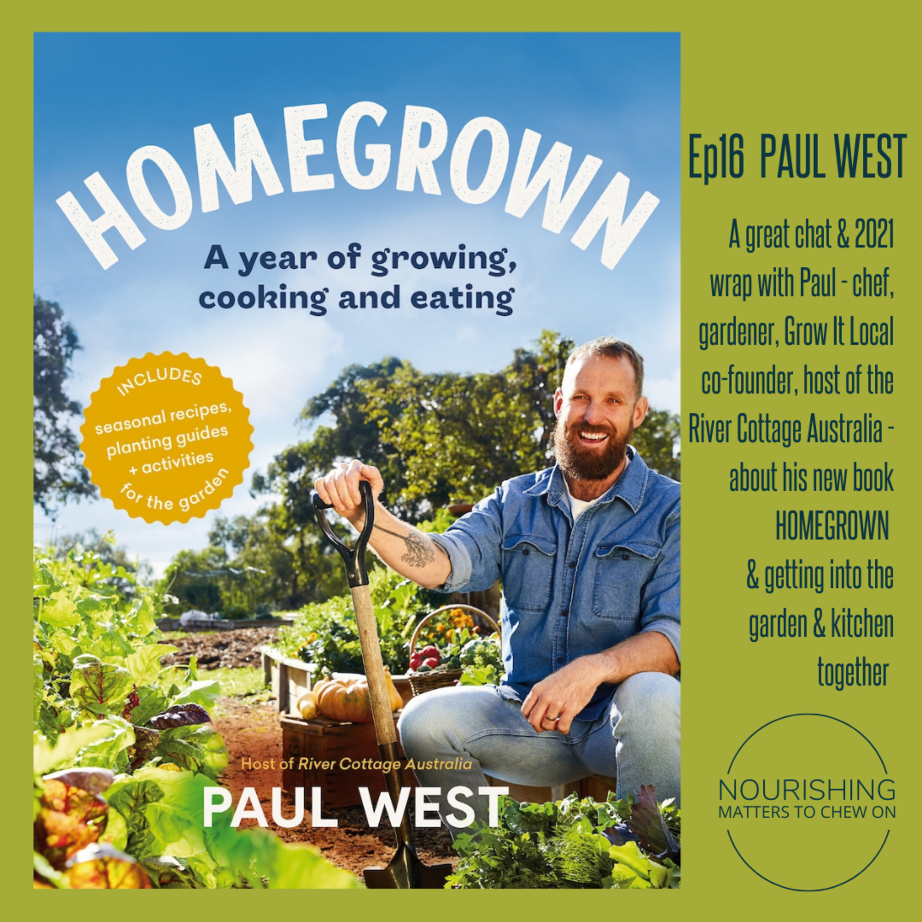 Paul West – HOMEGROWN, seasonal food, community