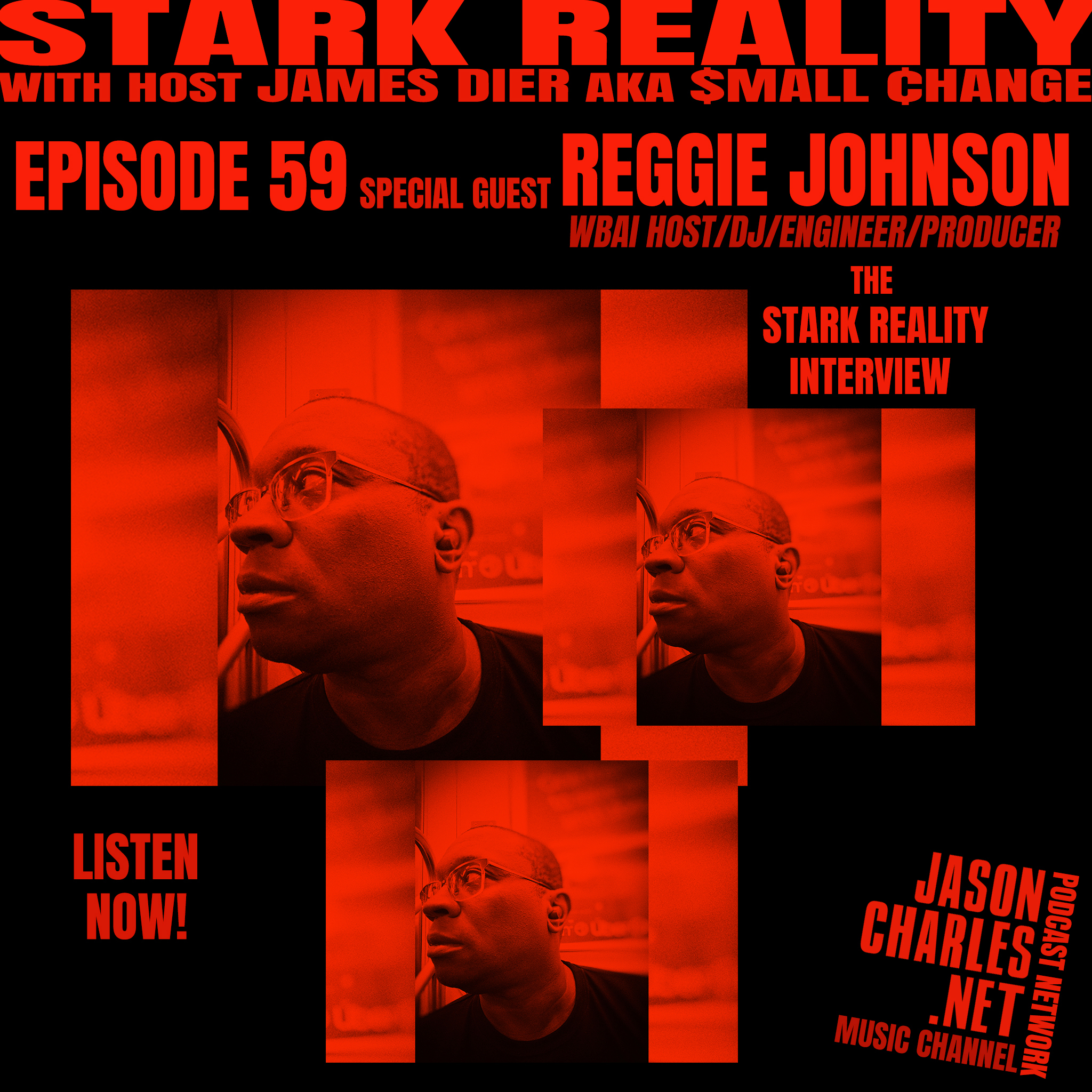 STARK REALITY Episode 59 Guest REGGIE JOHNSON