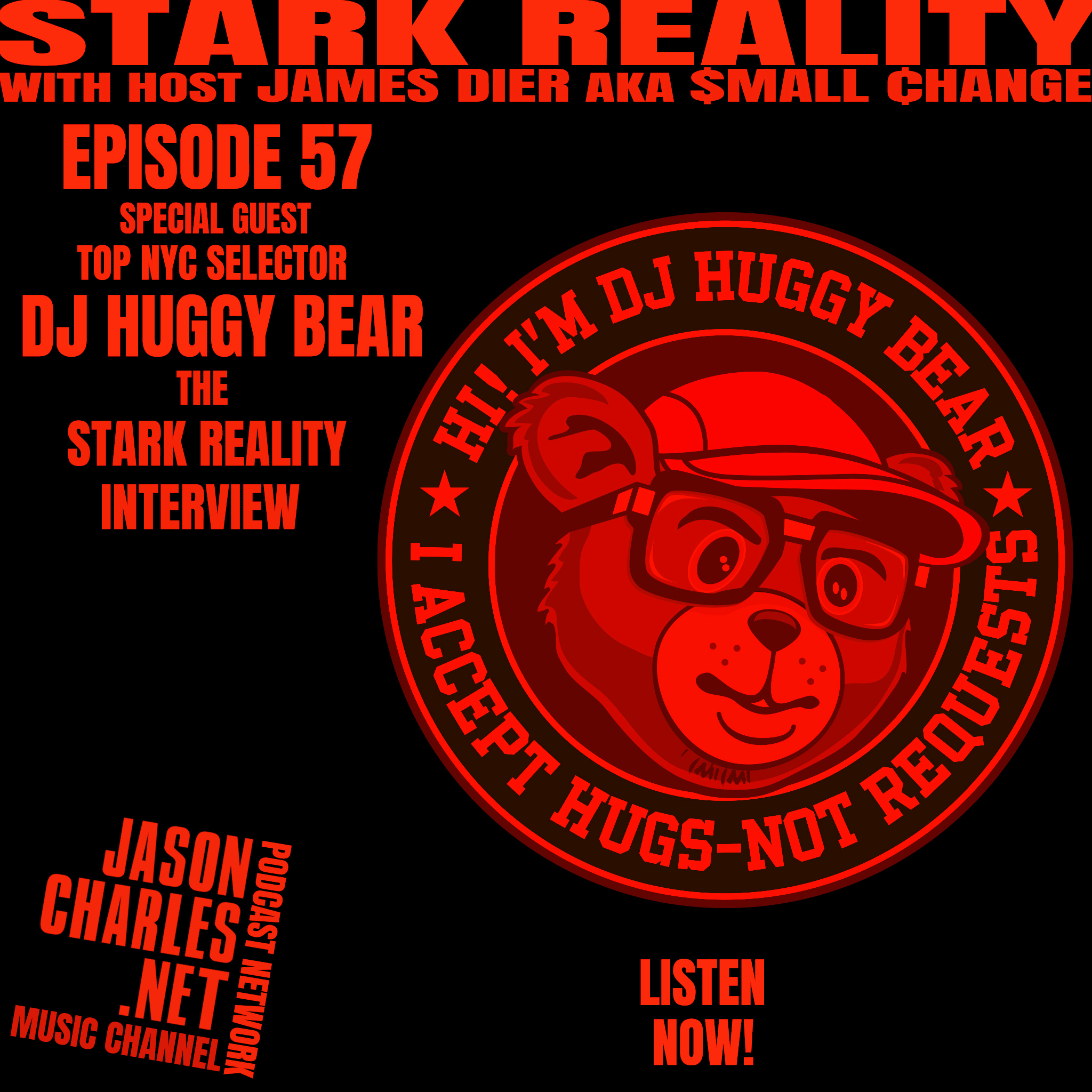 STARK REALITY Episode 57 Guest DJ HUGGY BEAR