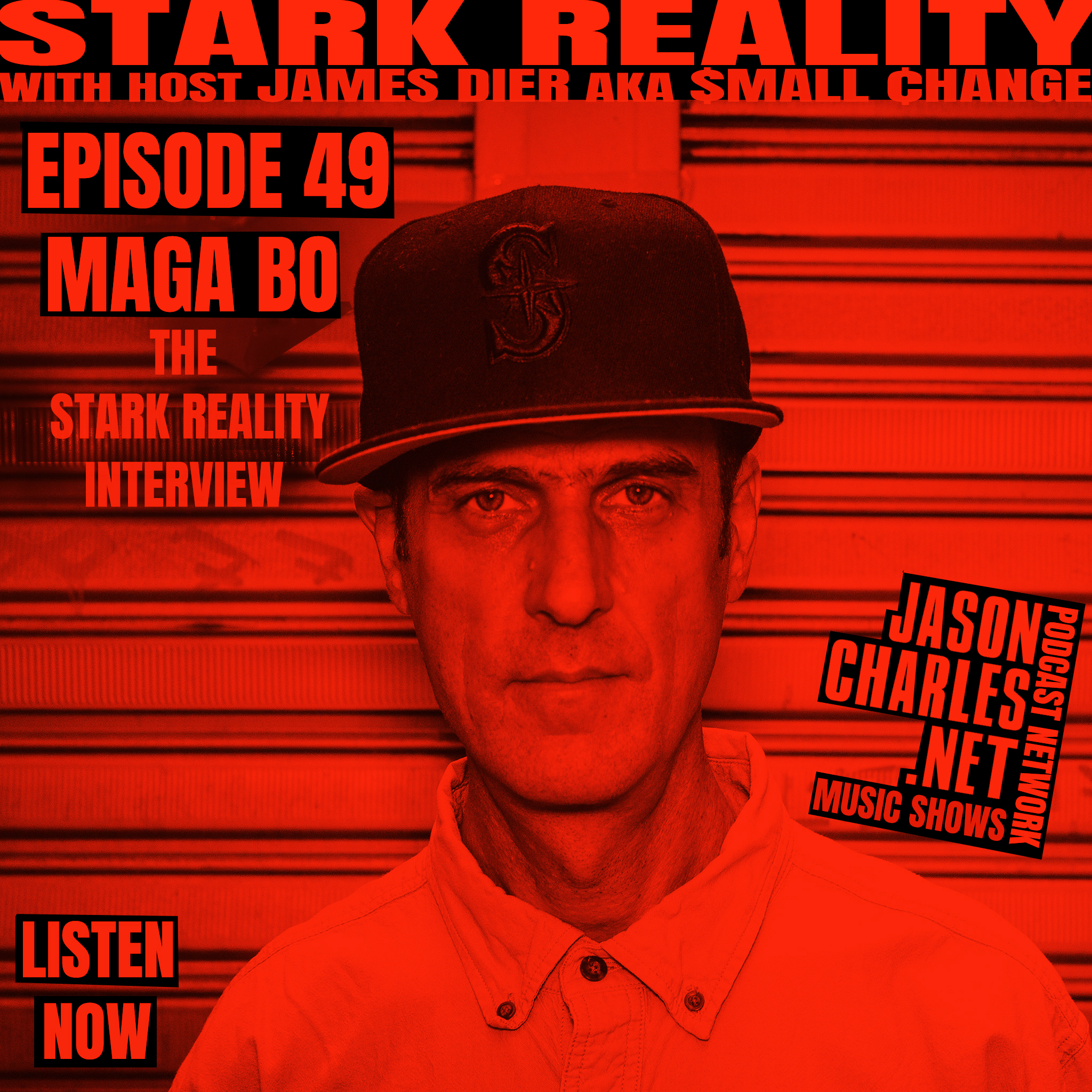 STARK REALITY Episode 49 Guest MAGA BO