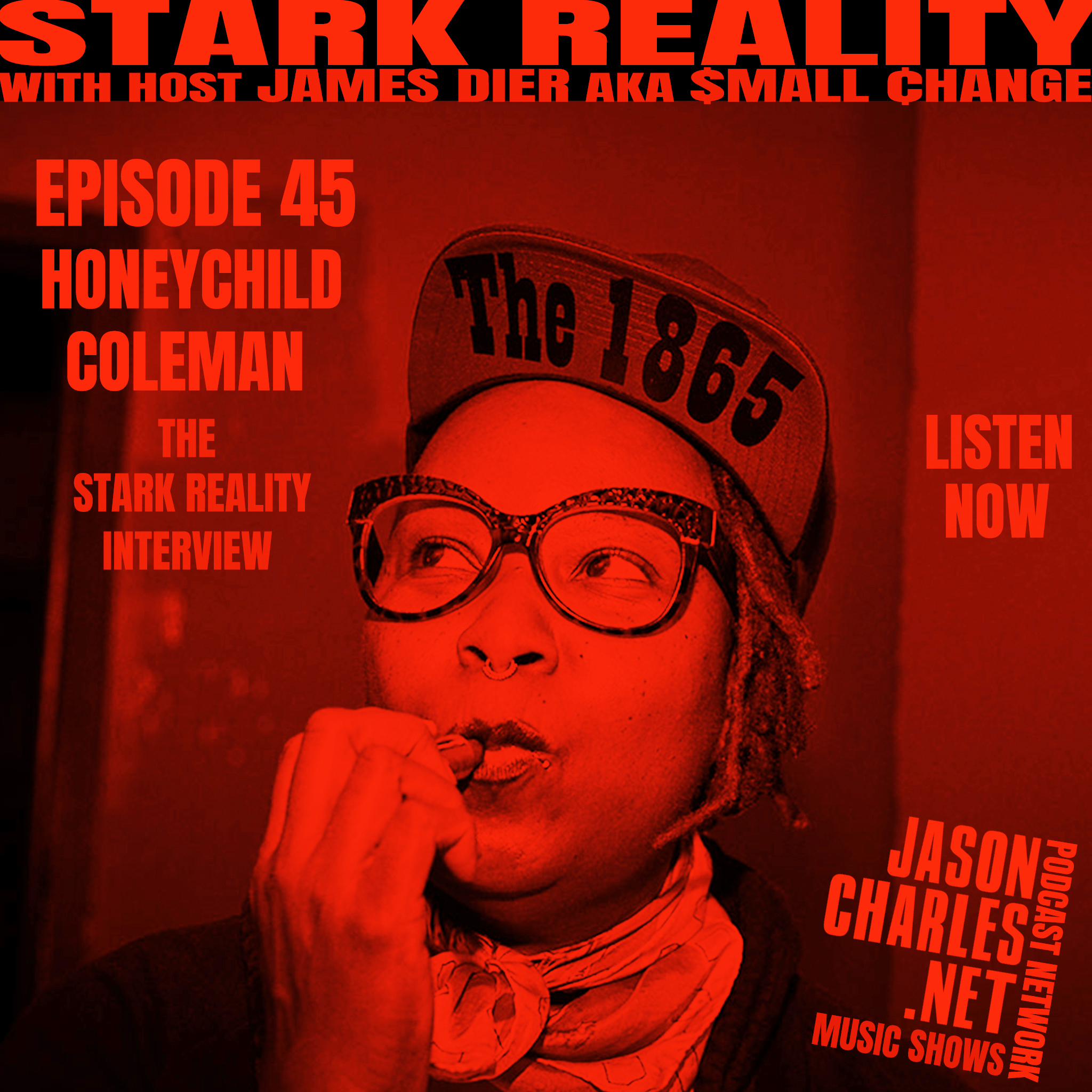 STARK REALITY Episode 45 Guest Honeychild Coleman