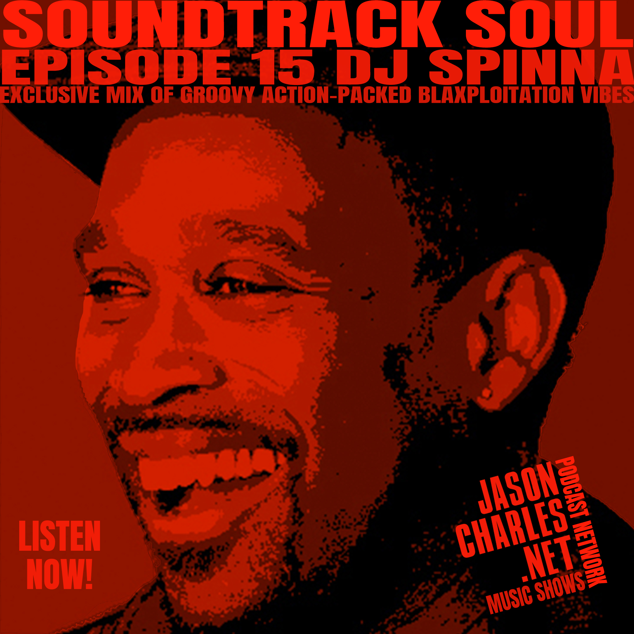 SOUNDTRACK SOUL Episode 15 DJ SPINNA's Action Packed Blaxploitation Mix