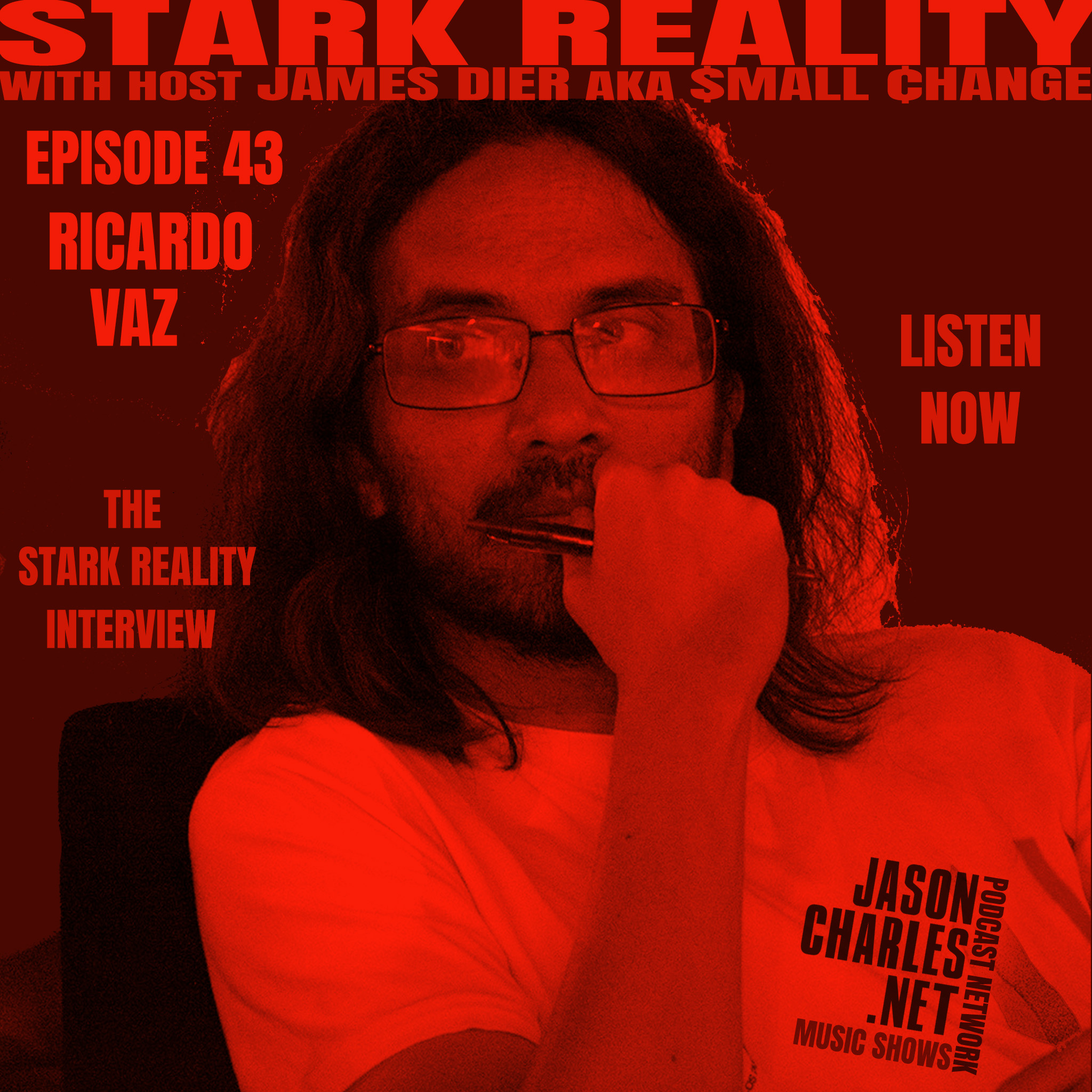 STARK REALITY Episode 43 Guest RICARDO VAZ