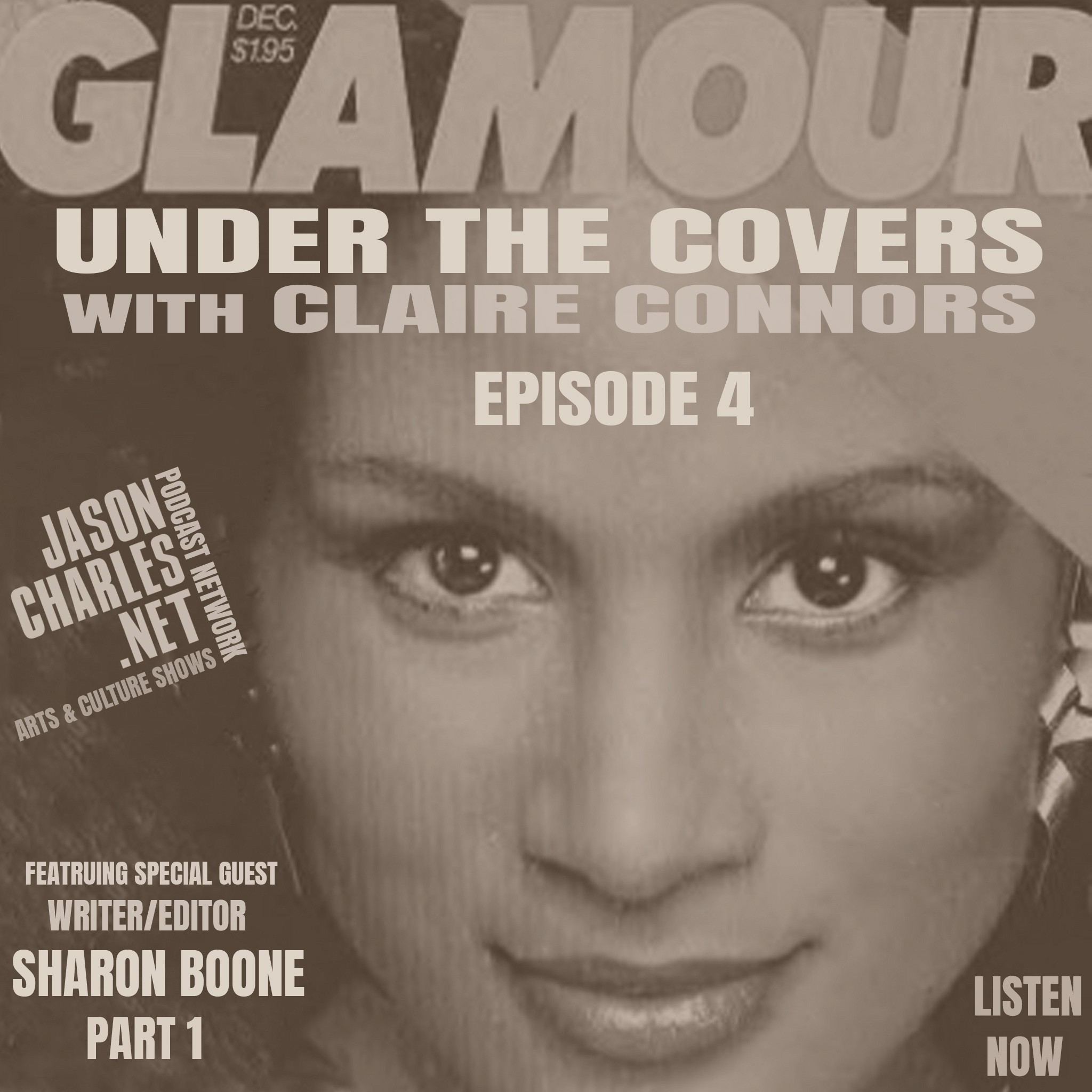 UNDER THE COVERS with Claire Connors Episode 4 Guest Sharon Boone Part 1