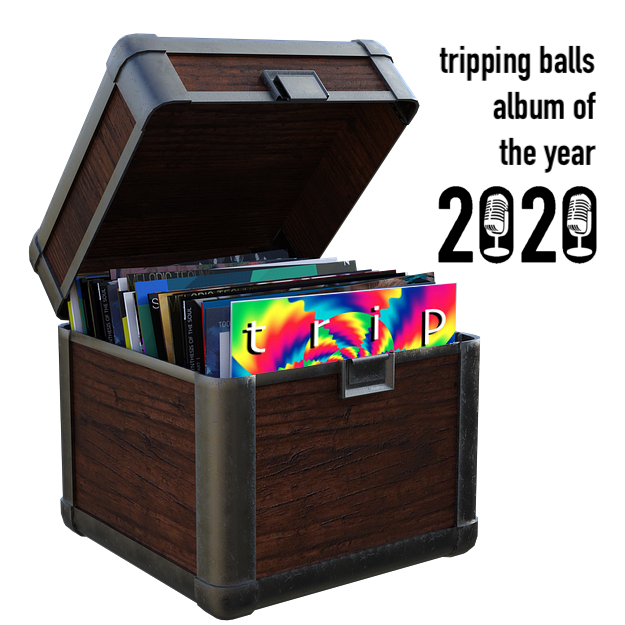 tripping balls.253 Good tunes bad times: our 2020 Album Of The Year special