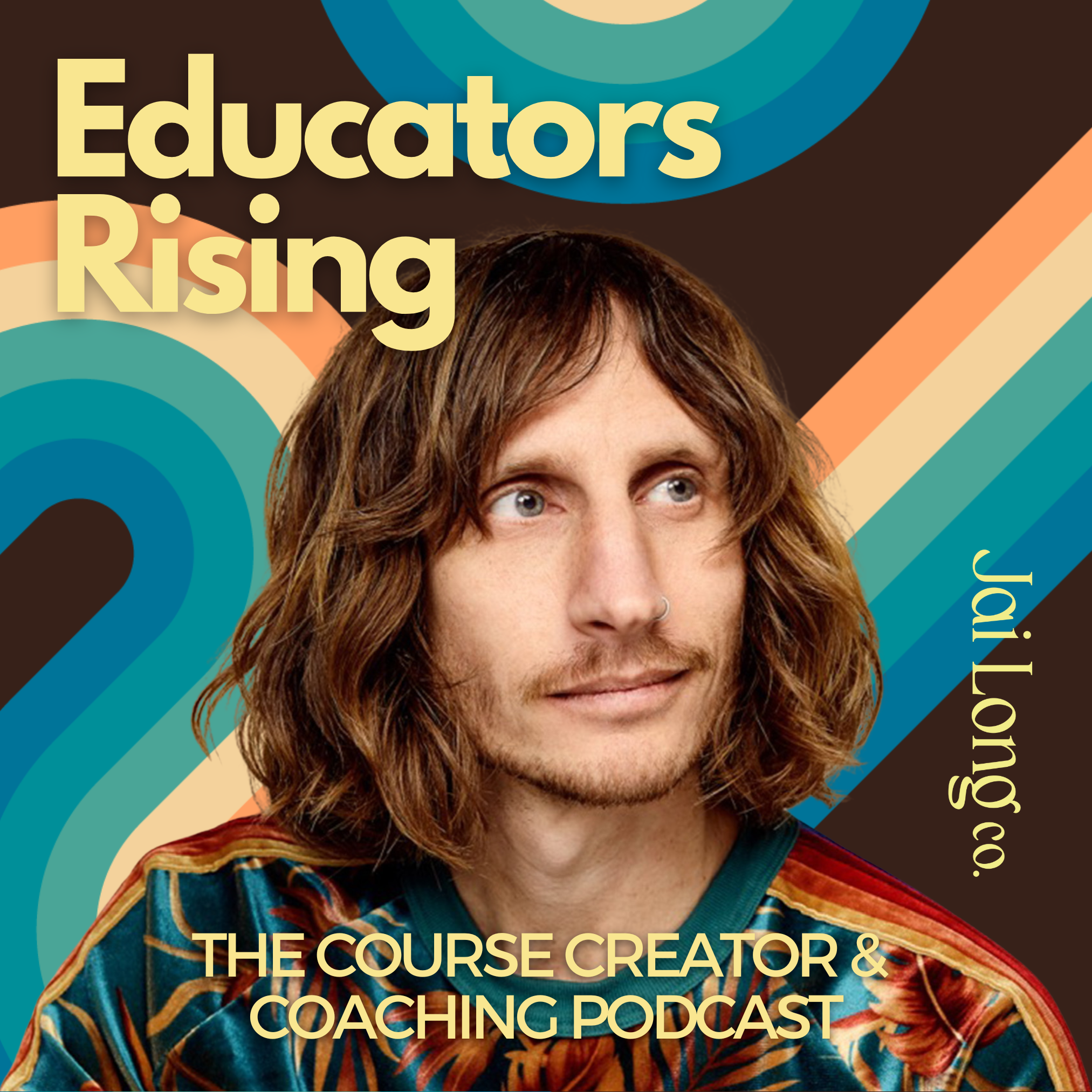 Educators rising podcast with Jai Long