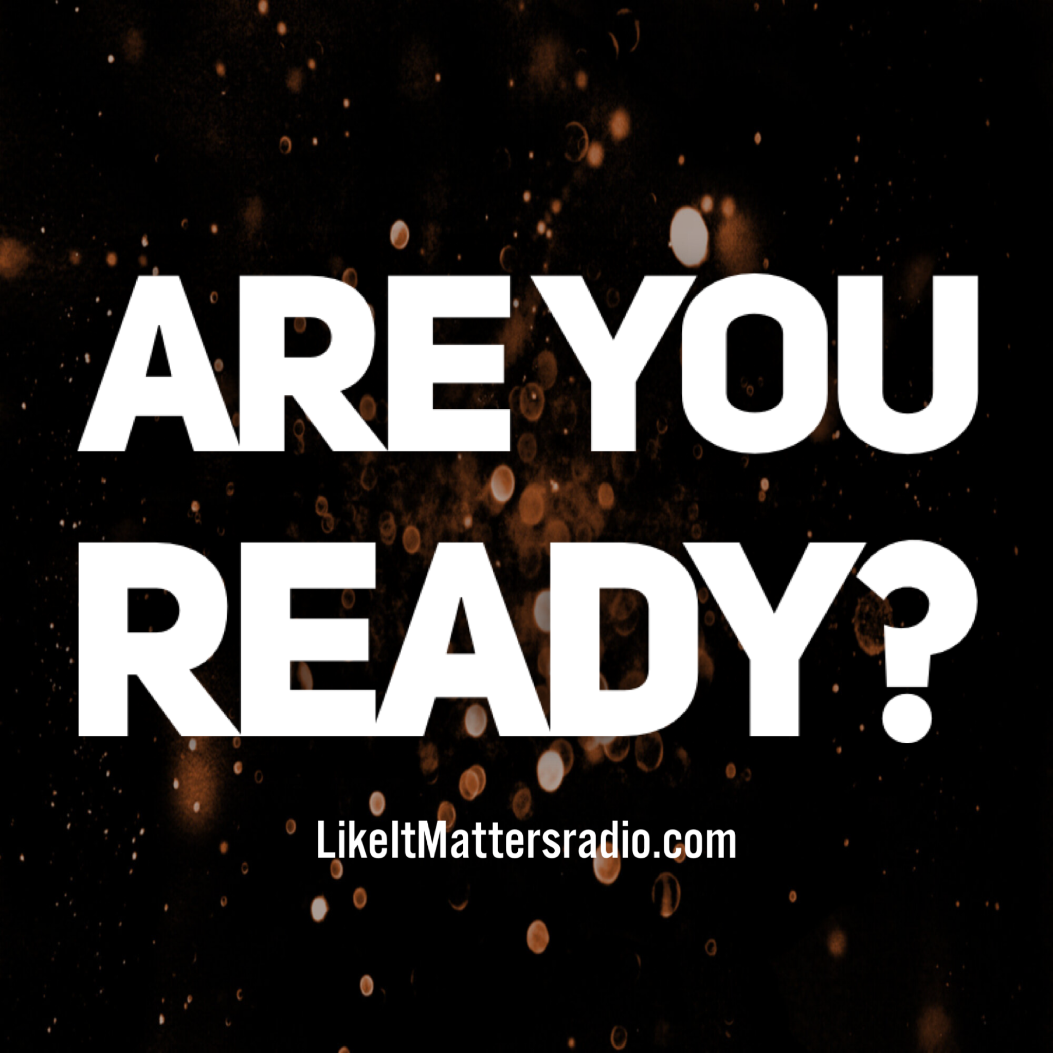 LikeItMatters_ S9E1_AreYouReady - podcast episode cover