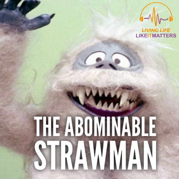 Abominable Strawman. Special Episode about Fear. - podcast episode cover