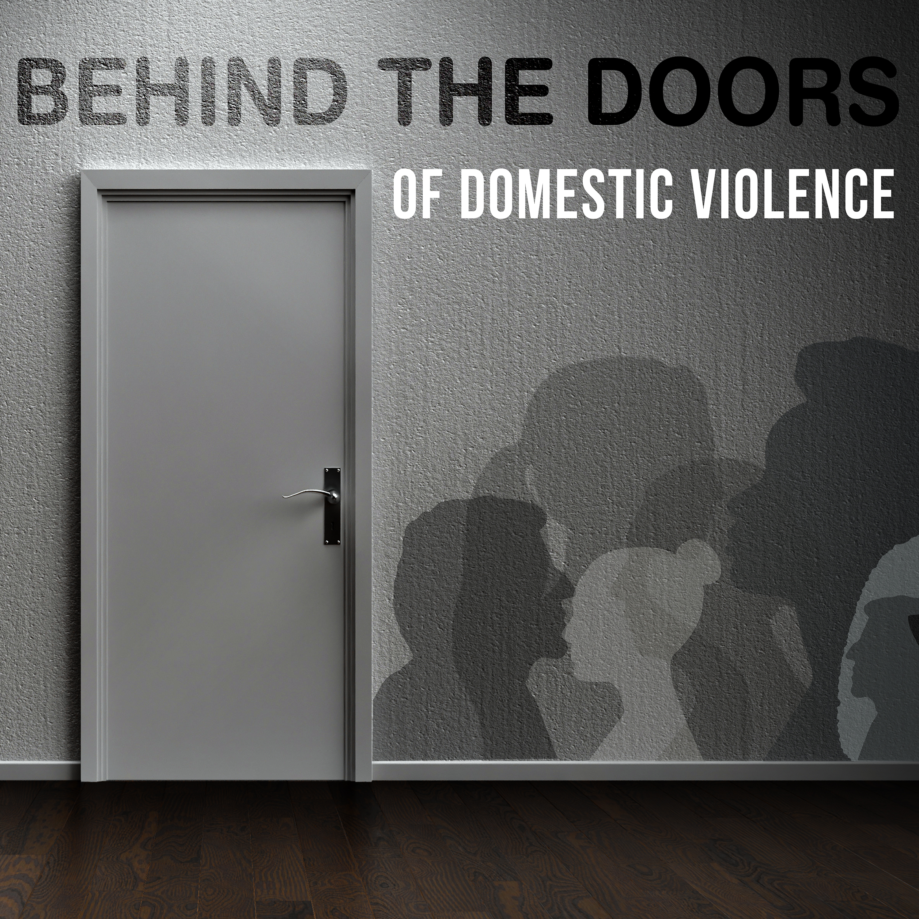 Introducing- Behind the Doors of Domestic Violence