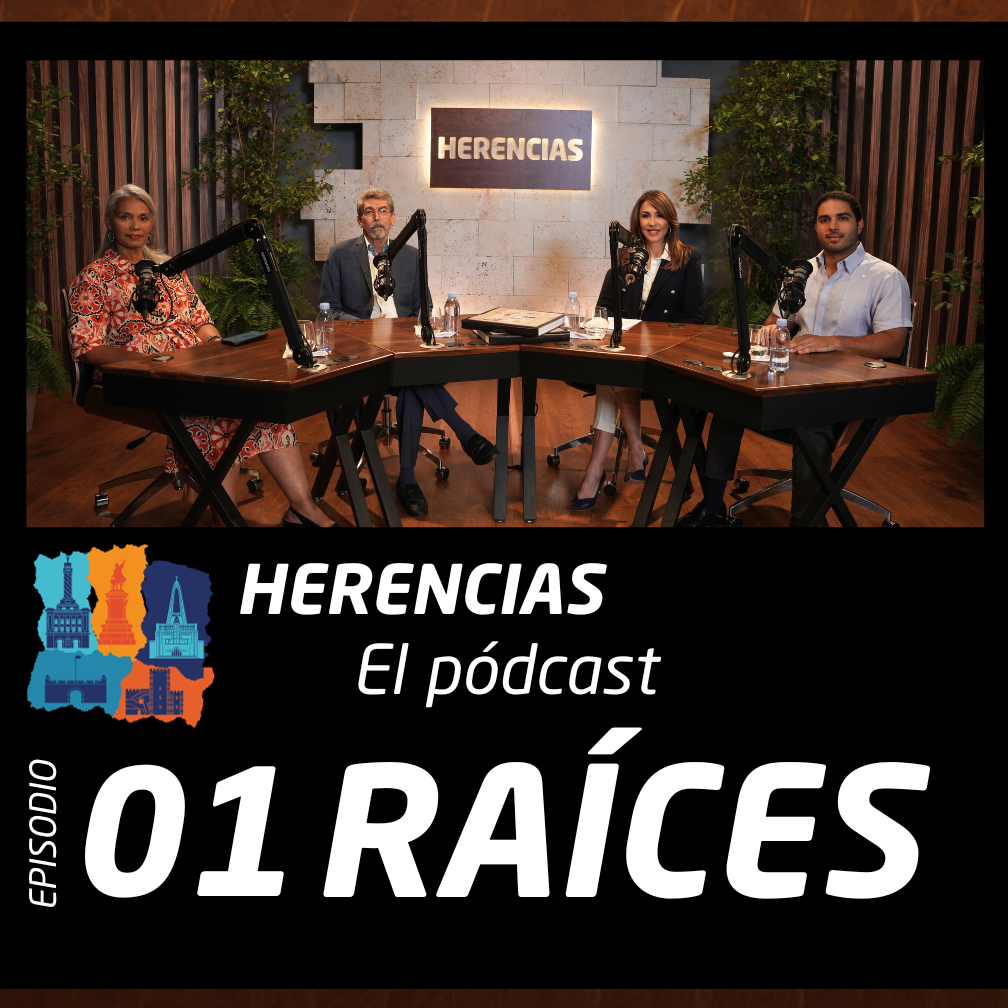 Herencias Podcast - 2024-7-20