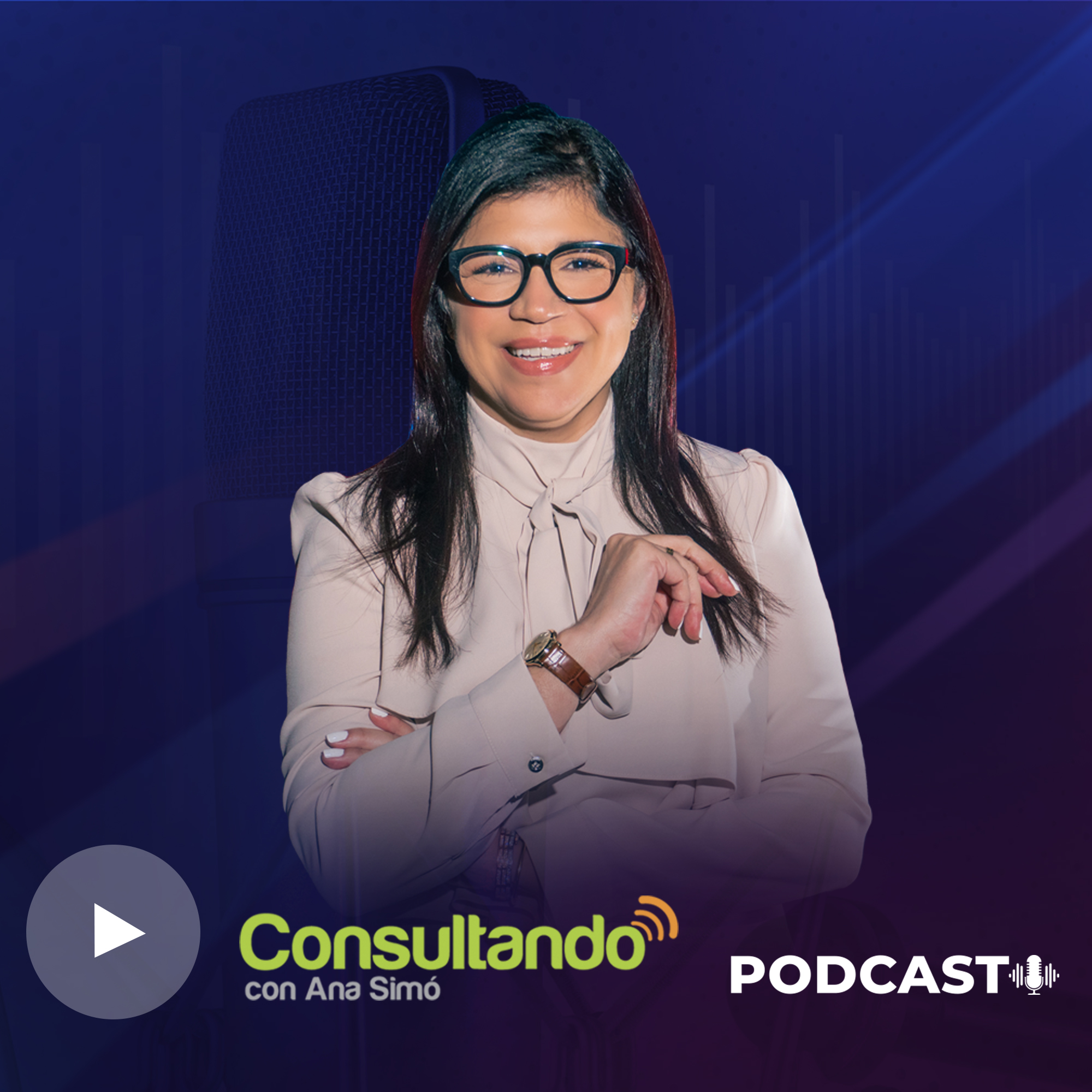 Consultando con Ana Simó Podcast - 2024-7-26