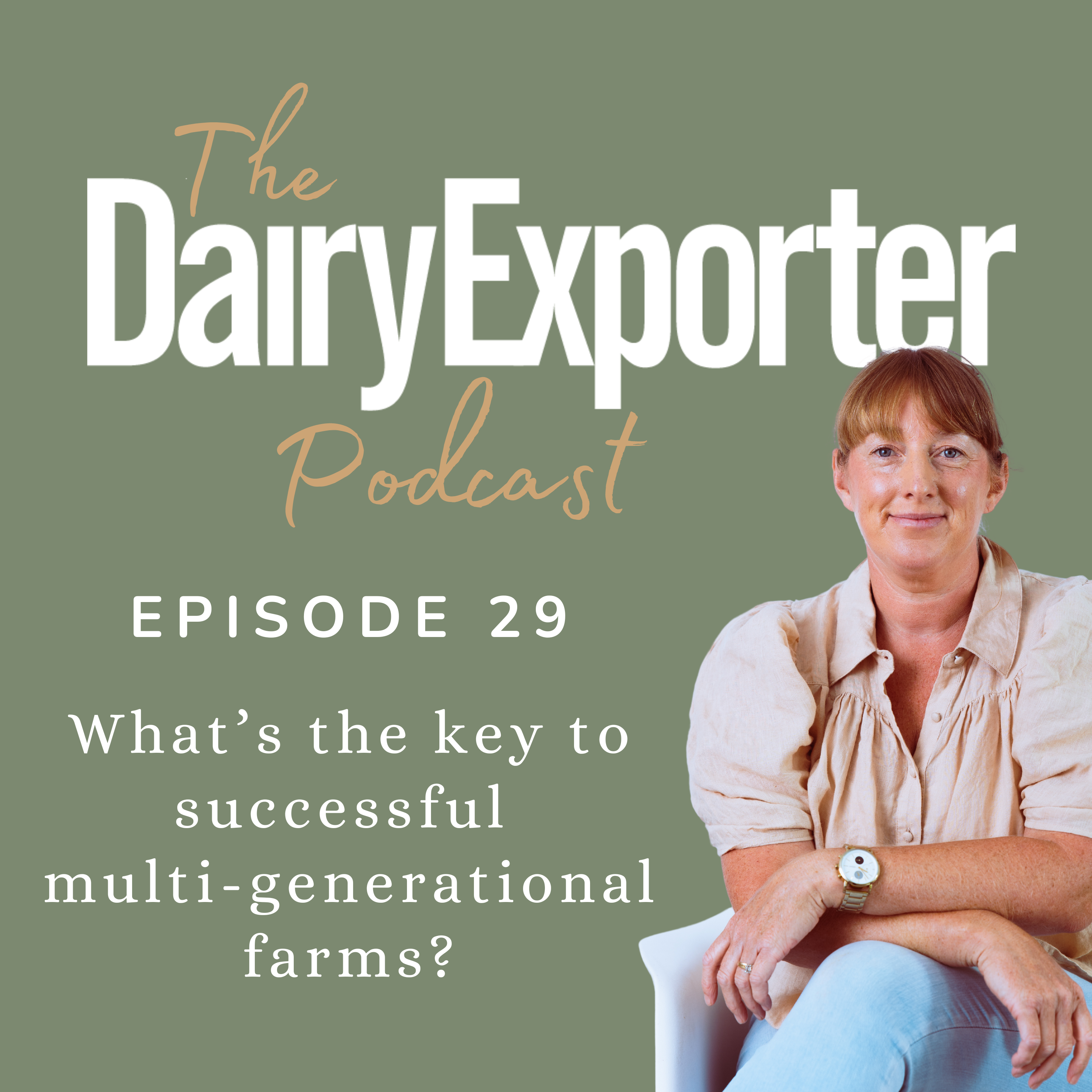 Episode 29 - What’s the key to successful multi-generational farms?