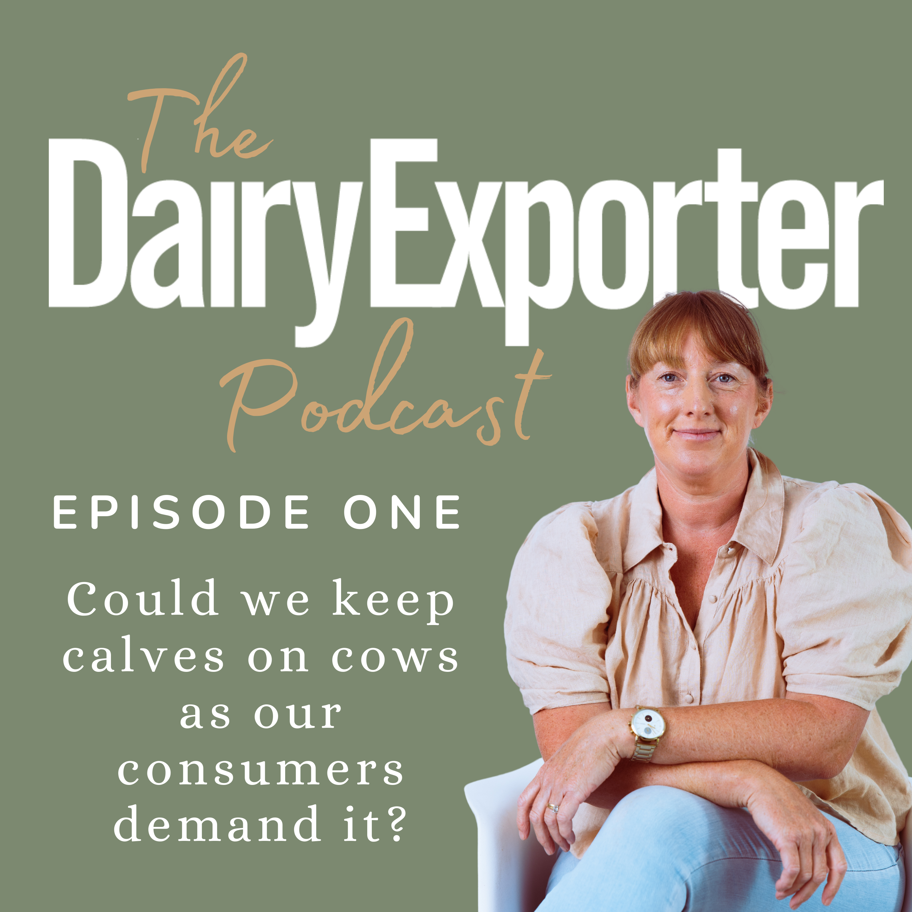 EP 1 - Could we keep calves on cows as our consumers demand it?