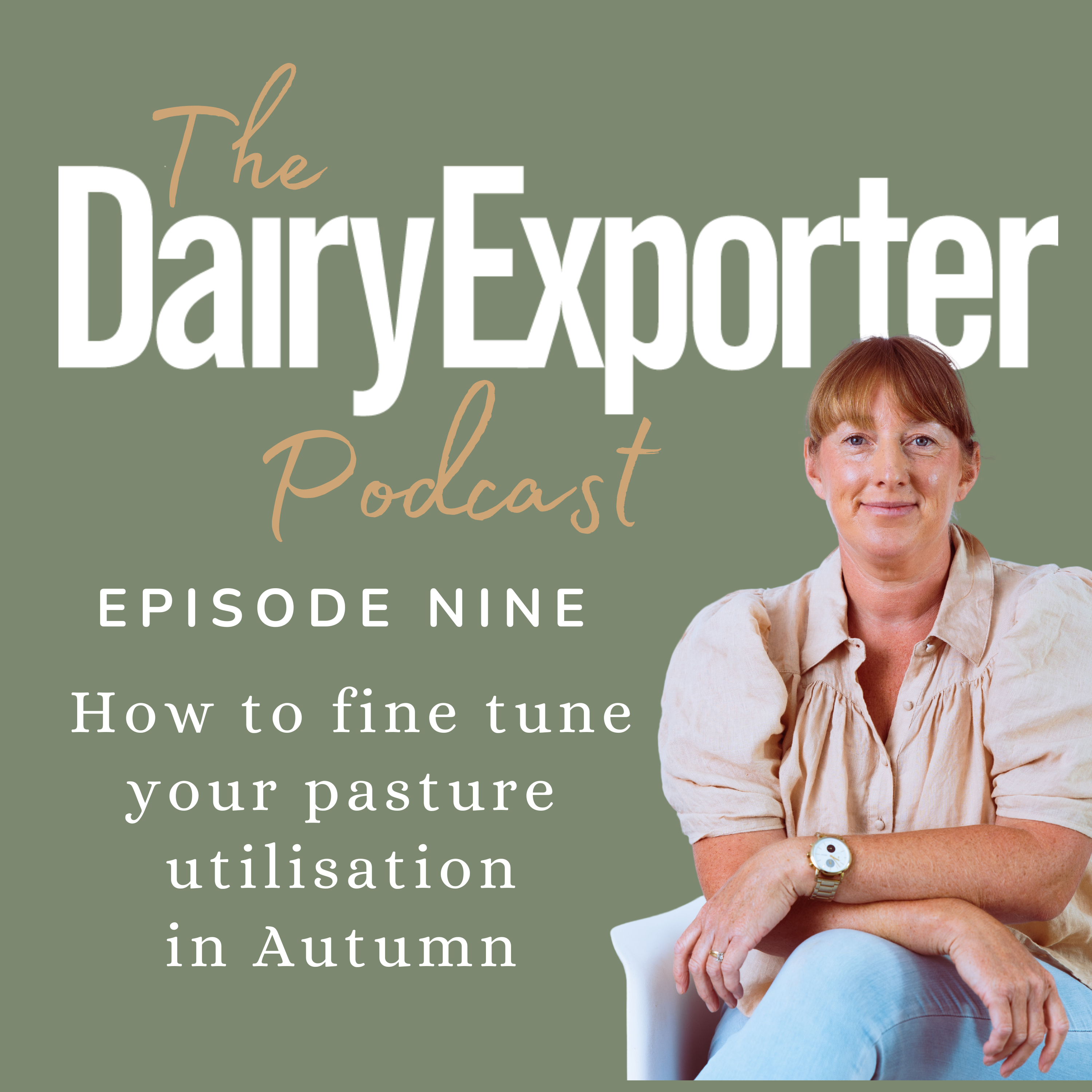 Episode 9 - How to fine tune your pasture utilisation in Autumn