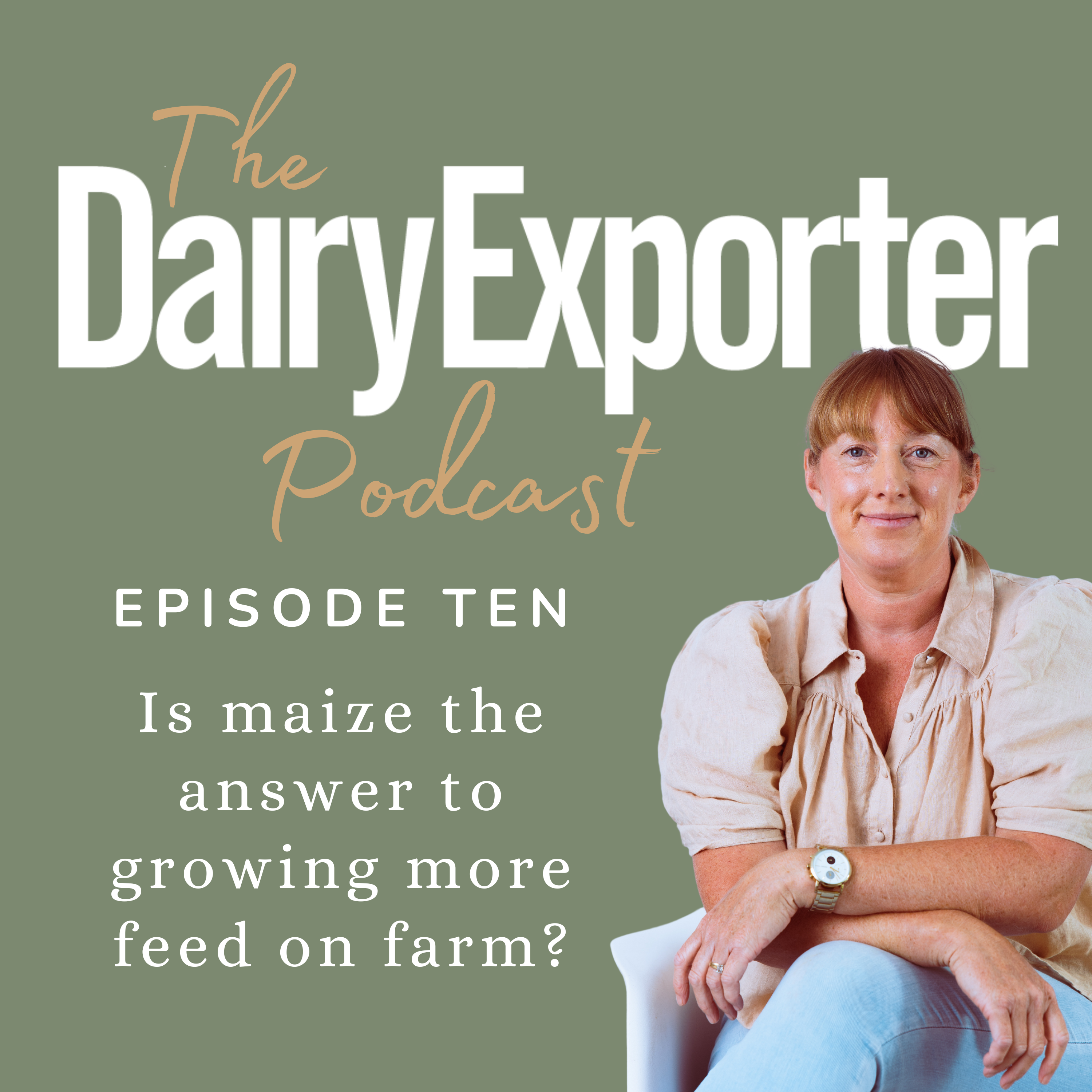 Episode 10 - Is maize the answer to growing more feed on farm?