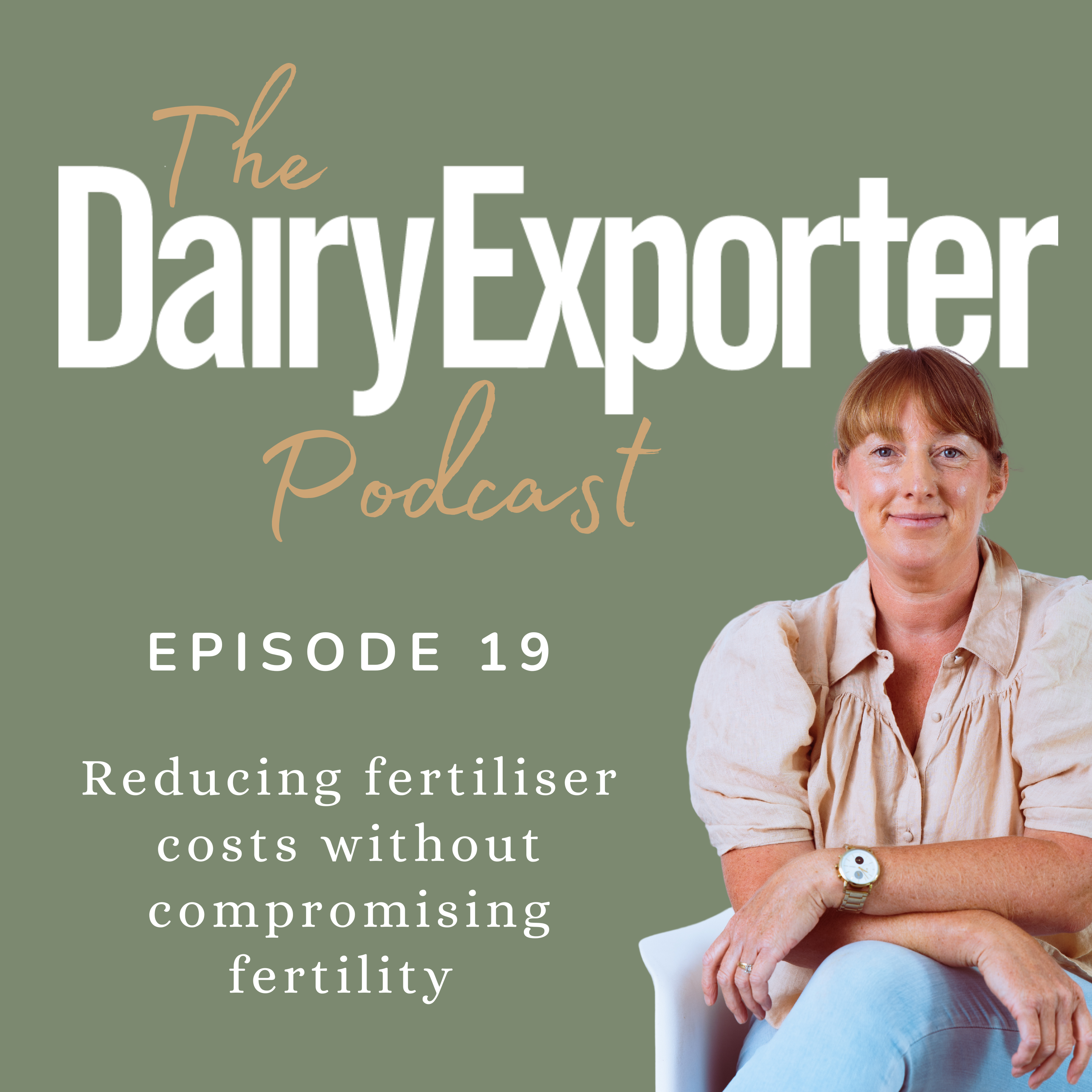 Episode 19 - Reducing fertiliser costs without compromising fertility