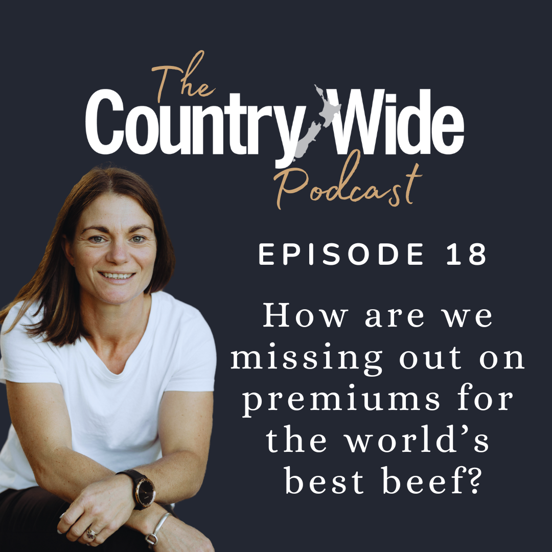 Episode 18 - How are we missing out on premiums for the world’s best beef?