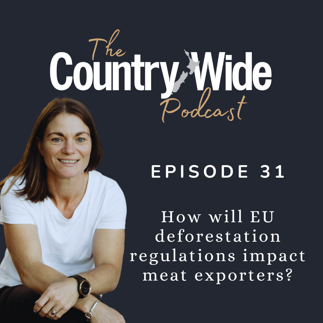Episode 31 - How will EU deforestation regulations impact meat exporters?