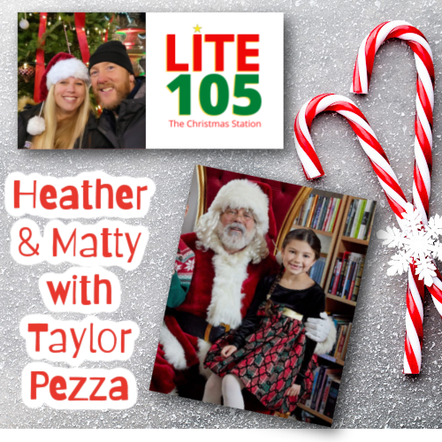 LITE 105 HEATHER & MATTY with TAYLOR PEZZA